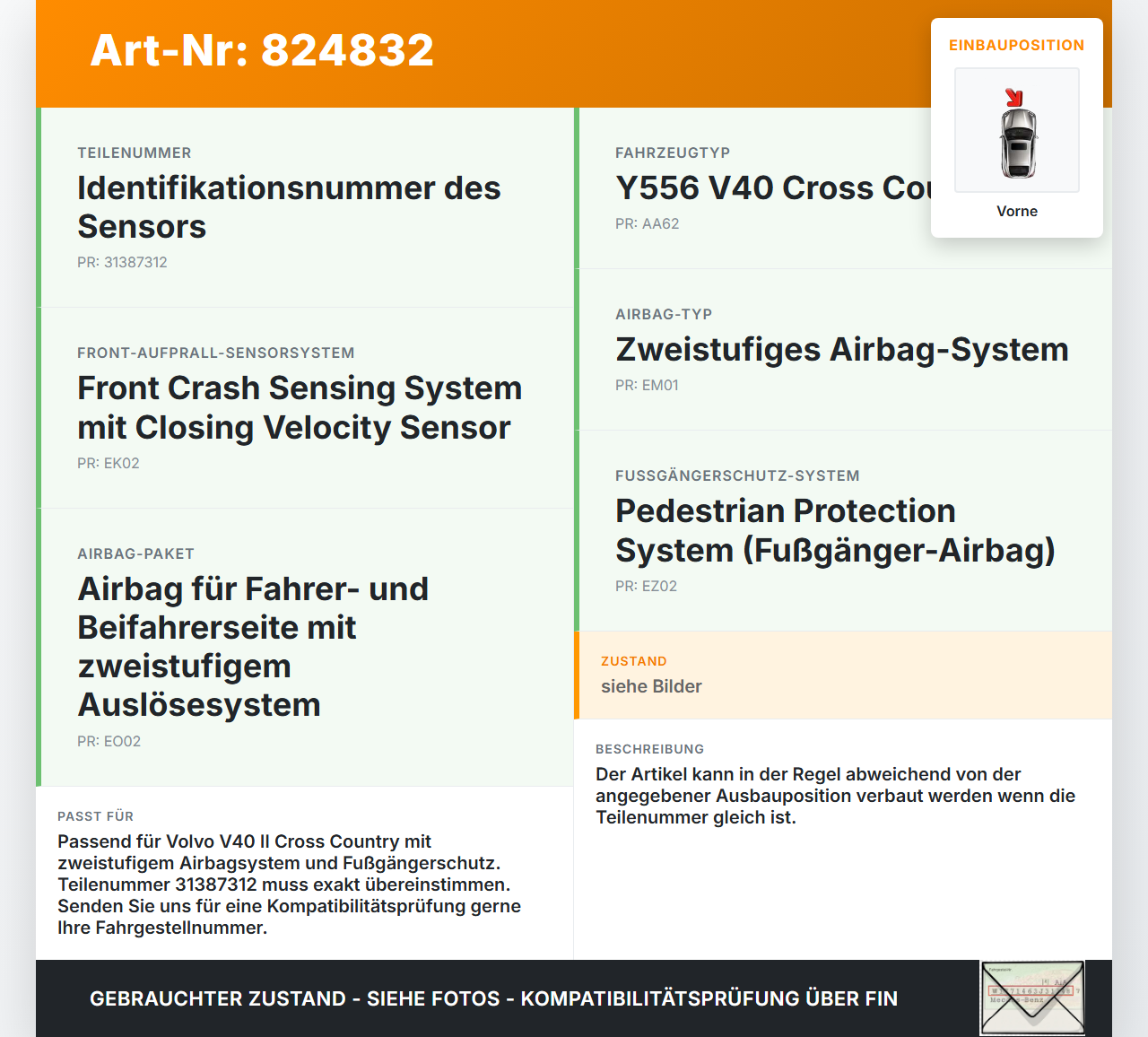 Volvo V40 II 12-16 Sensor für Airbag Crashsensor Airbagsensor Vorne Pos.2 Volvo V40 II 12-16 26.08.2013 31387312... Vorschau 3