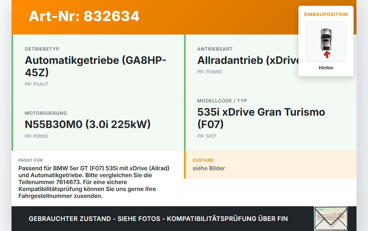 BMW F07 5er GT 535i 09-13 3,0i 225KW 4WD Kardanwelle Hinten BMW F07 5er GT 535i 09-13 28.02.2012 7614673 3295158... Vorschau 3