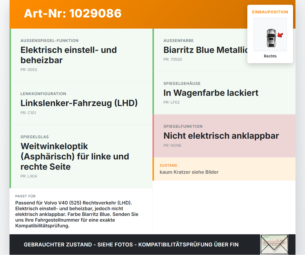 Volvo V40 525 12-16 Spiegel Aussenspiegel Rechts 70500 Volvo V40 525 12-16 01.01.2013 33049913 gebraucht Vorschau 3