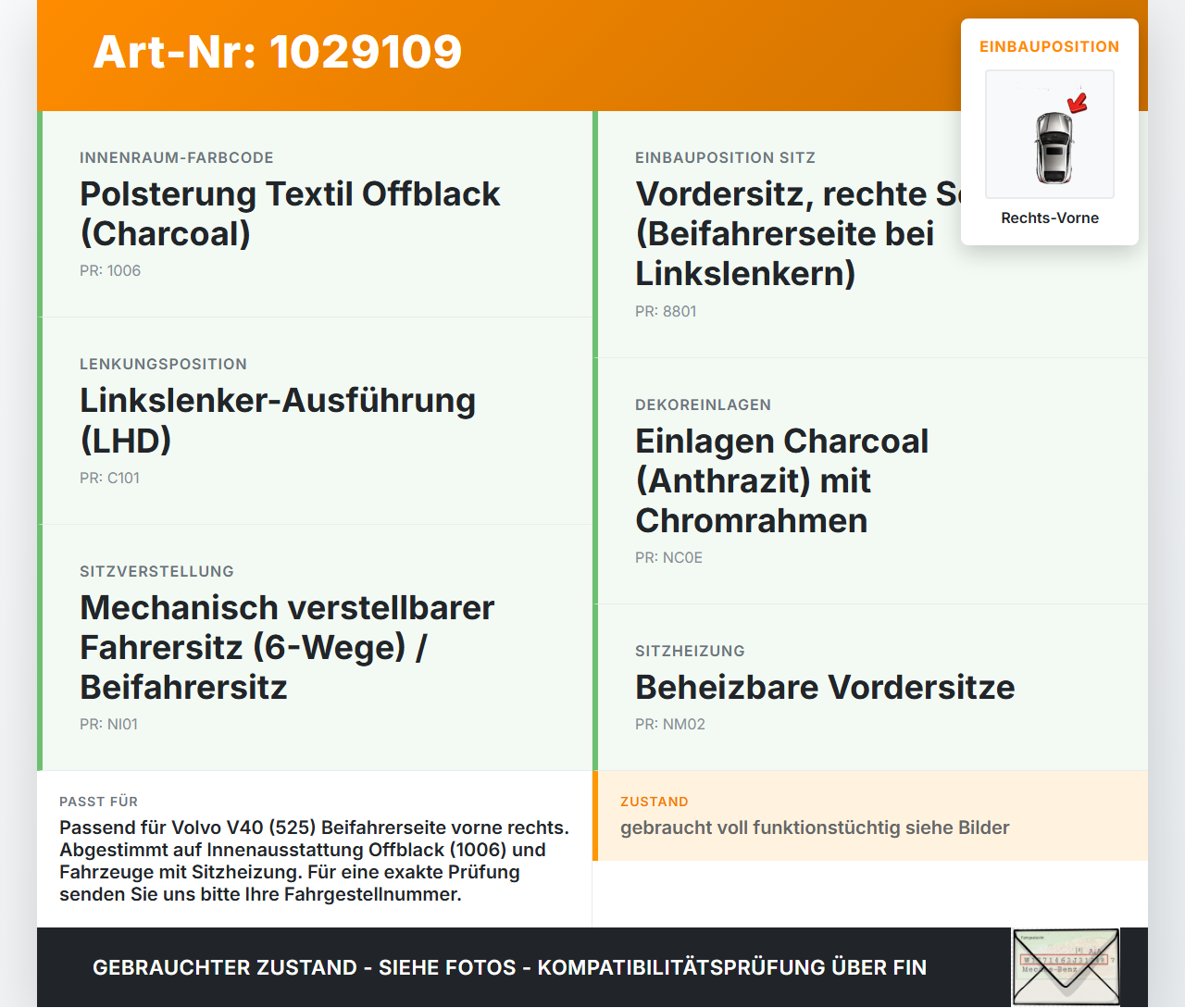 Volvo V40 525 12-16 Sitzverstellung Schalter Rechts Vorne Volvo V40 525 12-16 01.01.2013 922785501 17909710... Vorschau 3