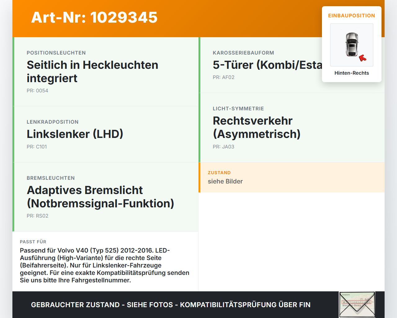 Volvo V40 525 12-16 Kombi Rückleuchte Heckleuchte LED Hinten Rechts Volvo V40 525 12-16 01.01.2013 31395479 gebraucht Vorschau 3