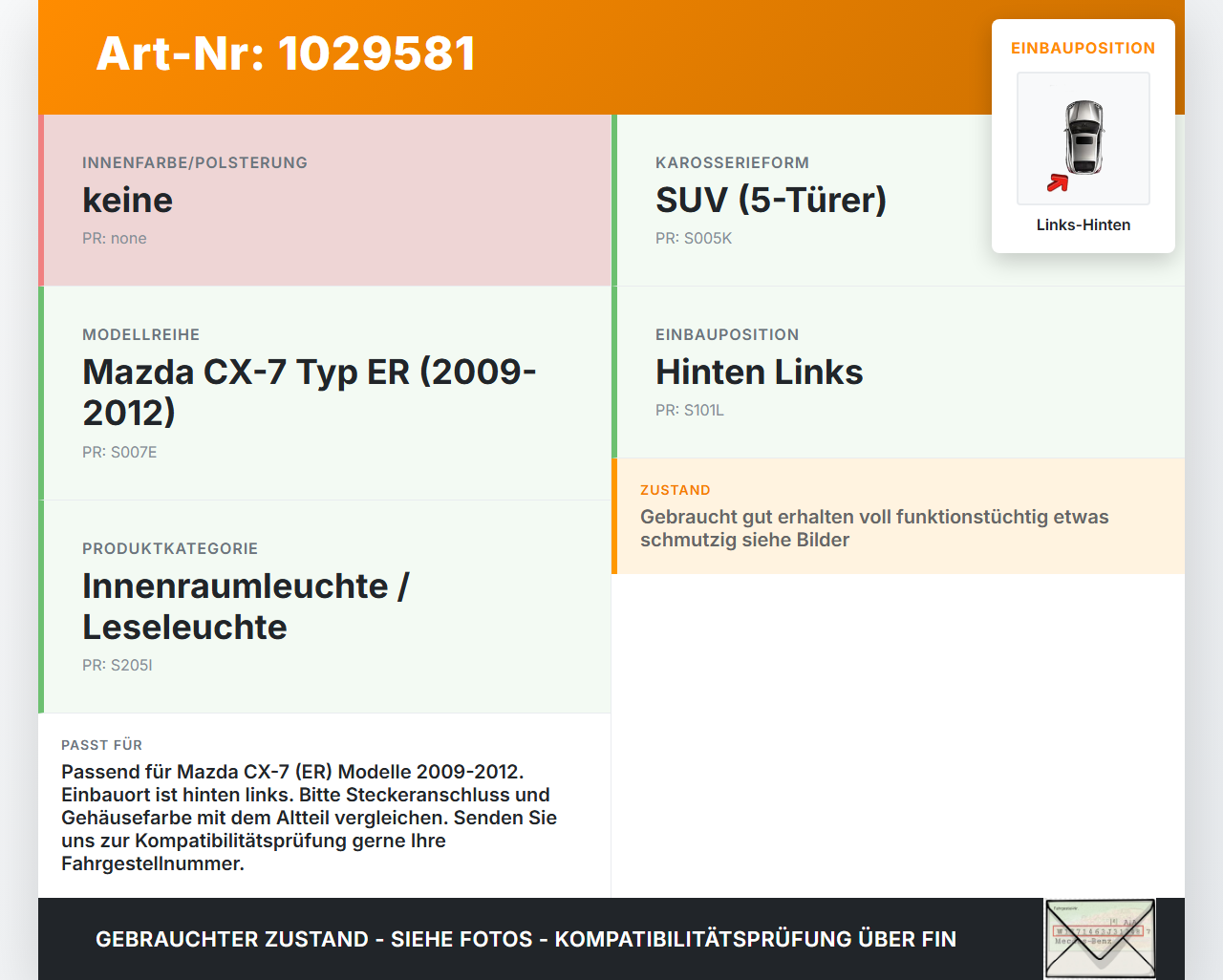 Mazda CX-7 CX7 ER 09-12 Innenleuchte Innenraumleuchte Links Hinten Mazda CX-7 CX7 ER 09-12 20.12.2010 gebraucht Vorschau 3
