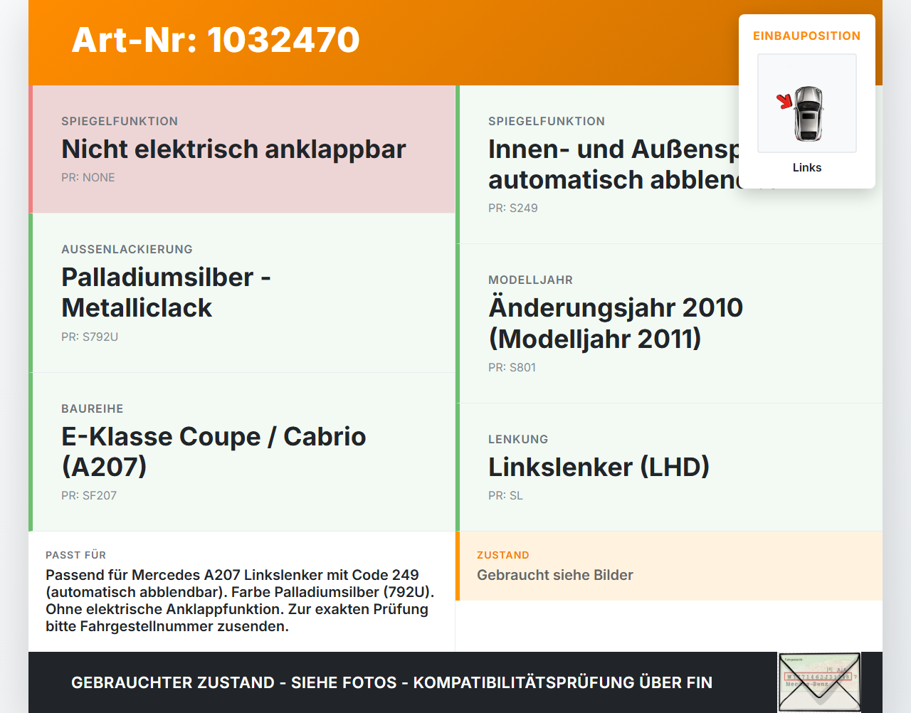 Mercedes A207 E250 10-13 Spiegel Aussenspiegel Links Elektrochrom 792U Mercedes A207 E250 10-13 31.08.2010... Vorschau 3