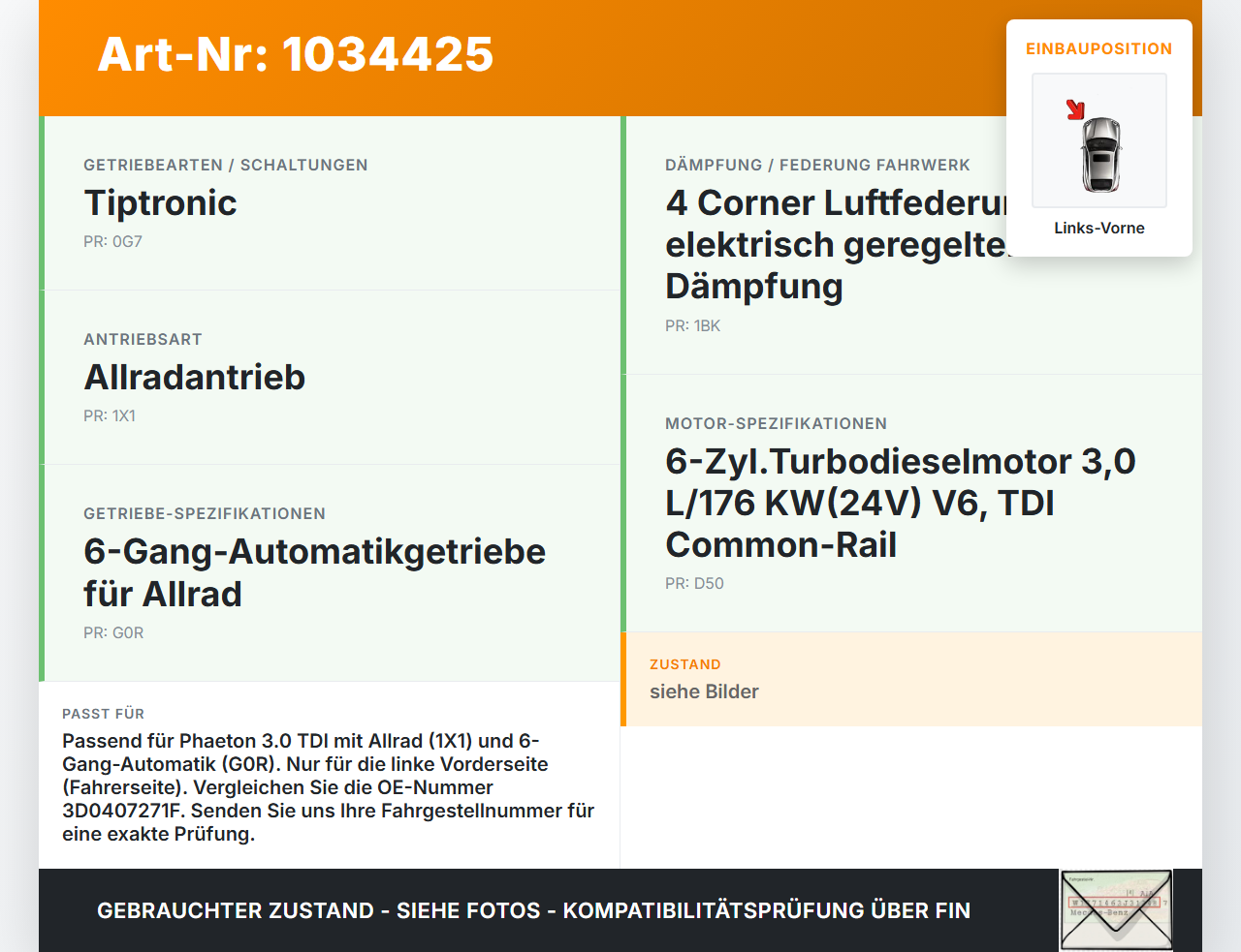 VW Phaeton 3D 10-16 TDI 3,0 176KW Autom 4WD Antriebswelle Gelenkwelle Links Vorne VW Phaeton 3D 10-16 15.12.2011... Vorschau 3