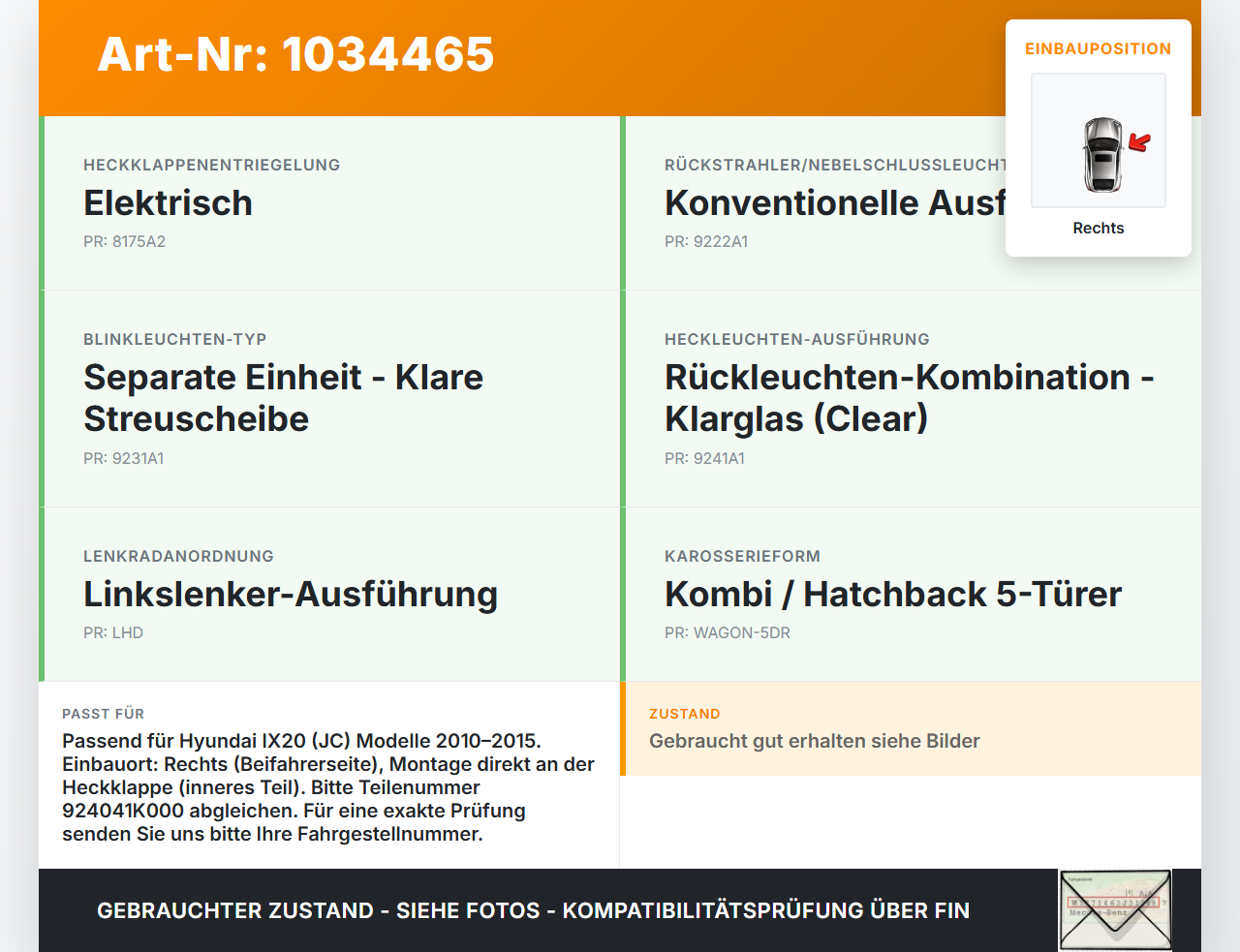 Hyundai IX20 JC 10-15 Rückleuchte Heckleuchte für Klappe Rechts Hyundai IX20 JC 10-15 21.02.2014 924041K000 gebraucht Vorschau 3