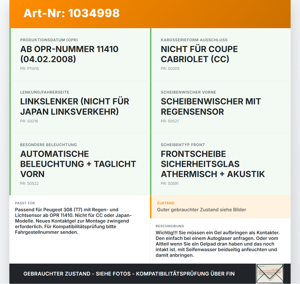 Peugeot 308 I T7 07-11 Regensensor Peugeot 308 I T7 07-11 30.09.2008 6405LY 9683202380 1397212134 gebraucht Vorschau 3