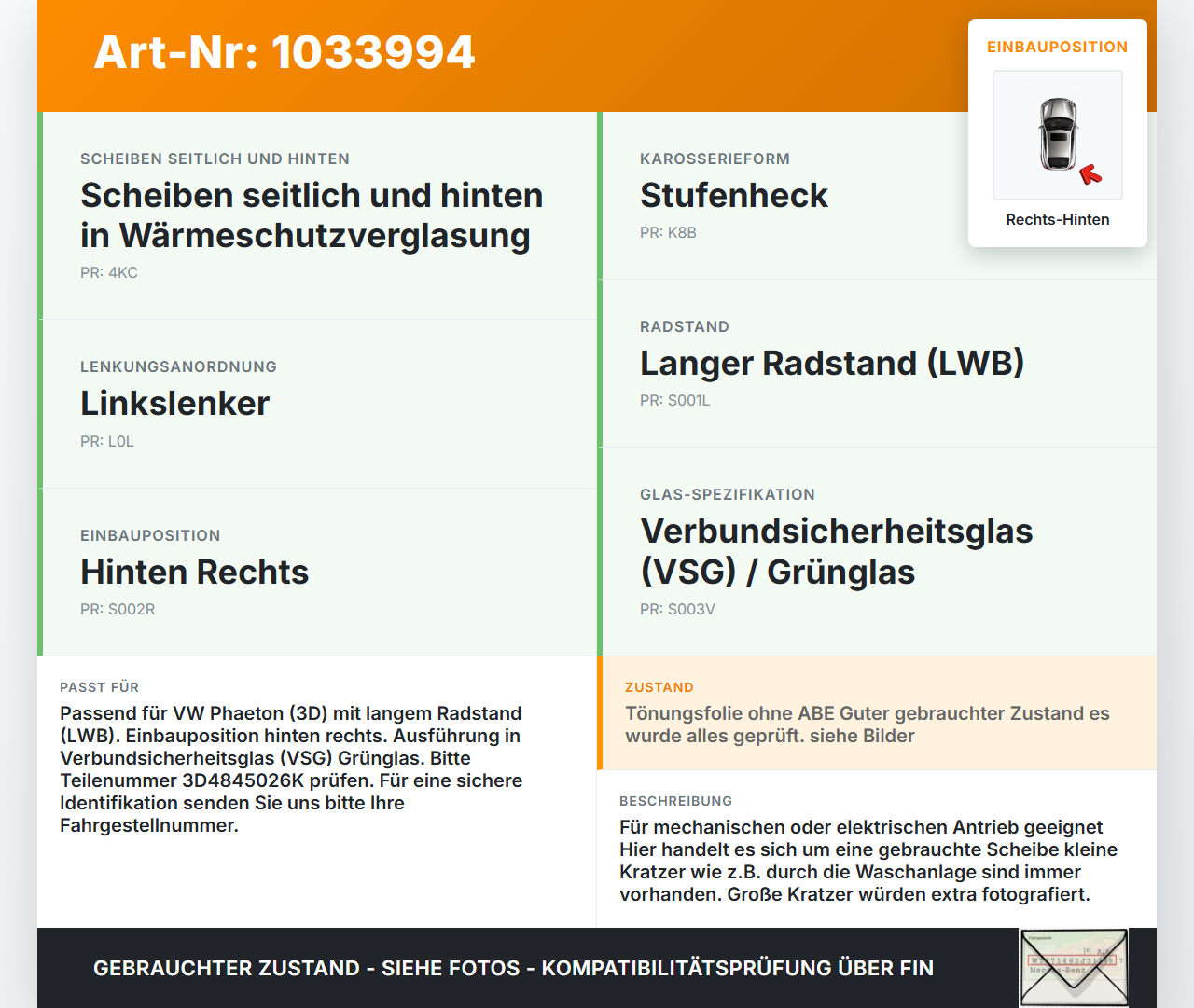 VW Phaeton 3D 10-16 Kurz RHK Seitenscheibe für Tür Türscheibe Rechts Hinten VSG VW Phaeton 3D 10-16 15.12.2011... Vorschau 3