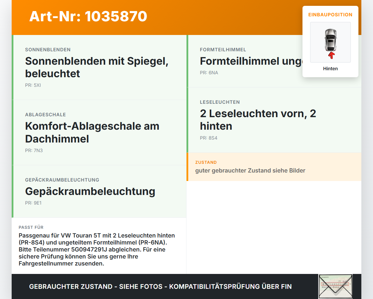 VW Touran II 5T 15-22 Innenleuchte Innenraumleuchte Hinten VW Touran II 5T 15-22 11.03.2016 5G0947291J gebraucht Vorschau 3