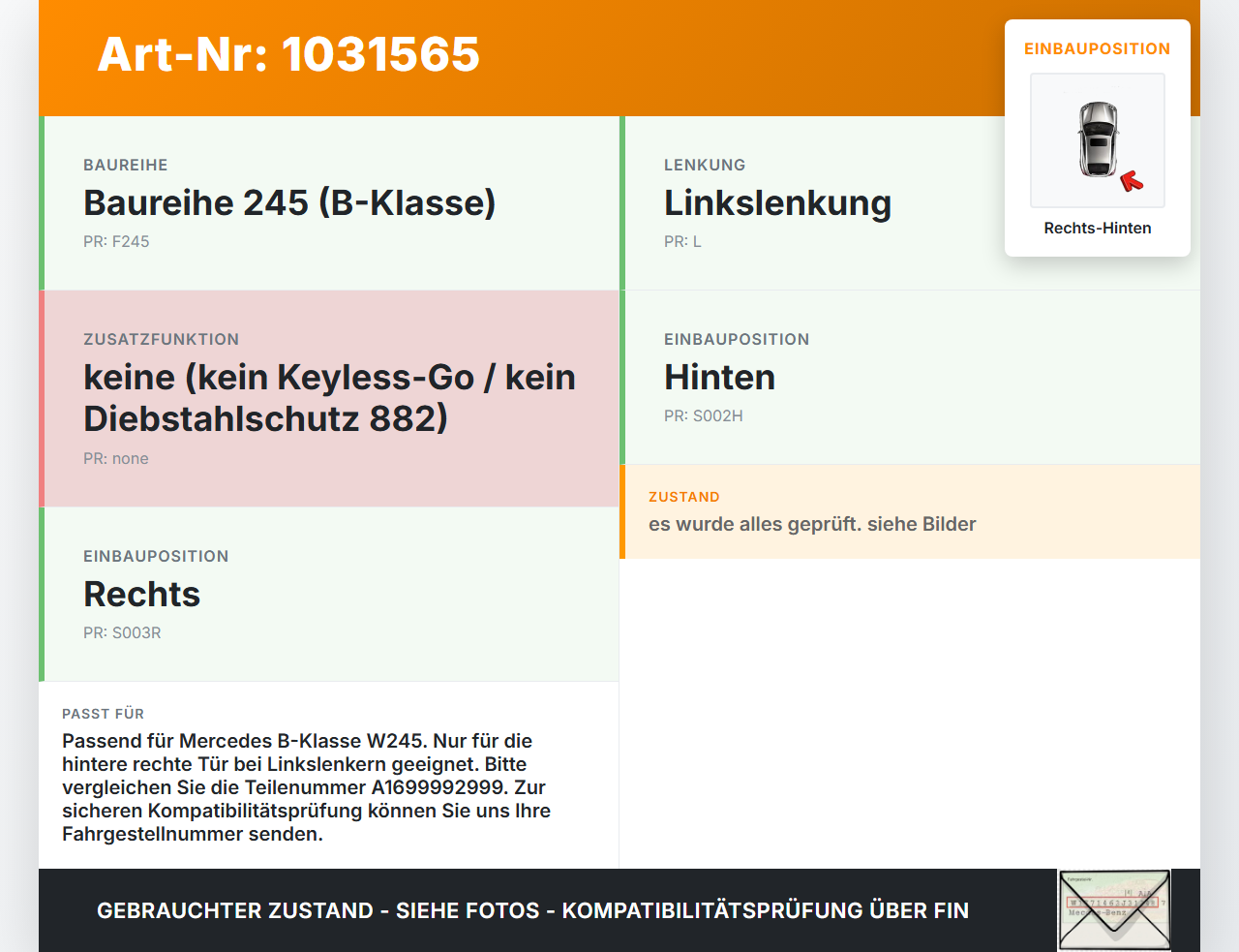 Mercedes W245 B200 05-08 Türschloss m. ZV Stellmotor Rechts Hinten Mercedes W245 B200 05-08 27.09.2007 A1699992999... Vorschau 3