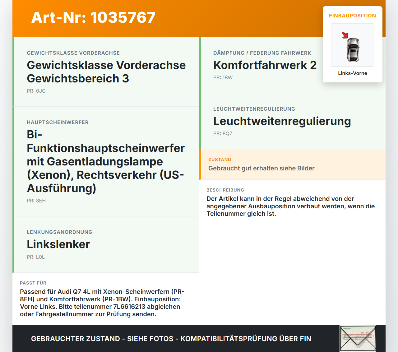 Audi Q7 4L 09-15 Xenon LWR Sensor Neigung Links Vorne Audi Q7 4L 09-15 22.10.2012 7L6616213 15.1601-0083.2 gebraucht Vorschau 3