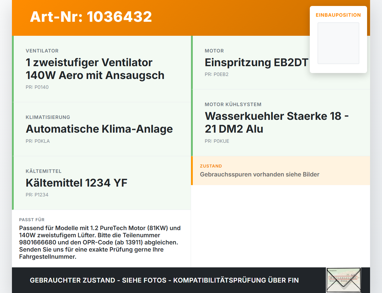 Peugeot 2008 CU 16-19 1,2 81KW Lüfter Ventilator f. Kühler Peugeot 2008 CU 16-19 30.08.2017 9801666680 1300217... Vorschau 3