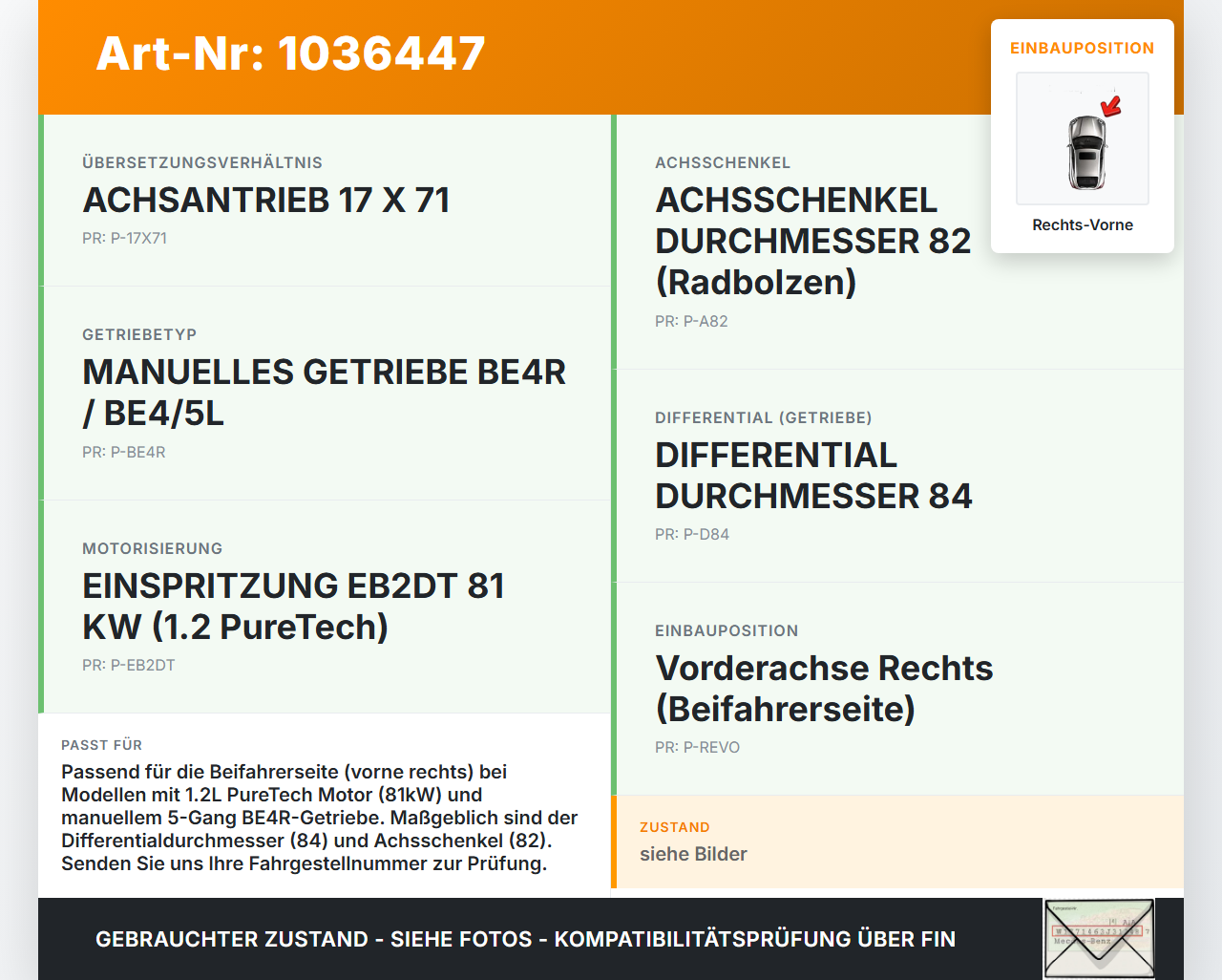 Peugeot 2008 CU 16-19 1,2 81KW Antriebswelle Gelenkwelle Rechts Vorne Peugeot 2008 CU 16-19 30.08.2017 9800387480... Vorschau 3
