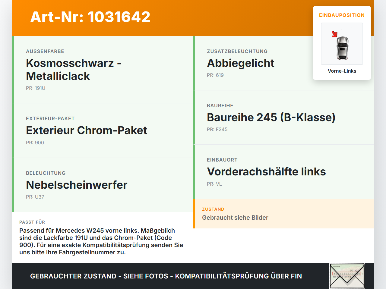 Mercedes W245 B200 05-08 Nebelscheinwerfer Abdeckung Deckel Vorne Links Mercedes W245 B200 05-08 27.09.2007... Vorschau 3