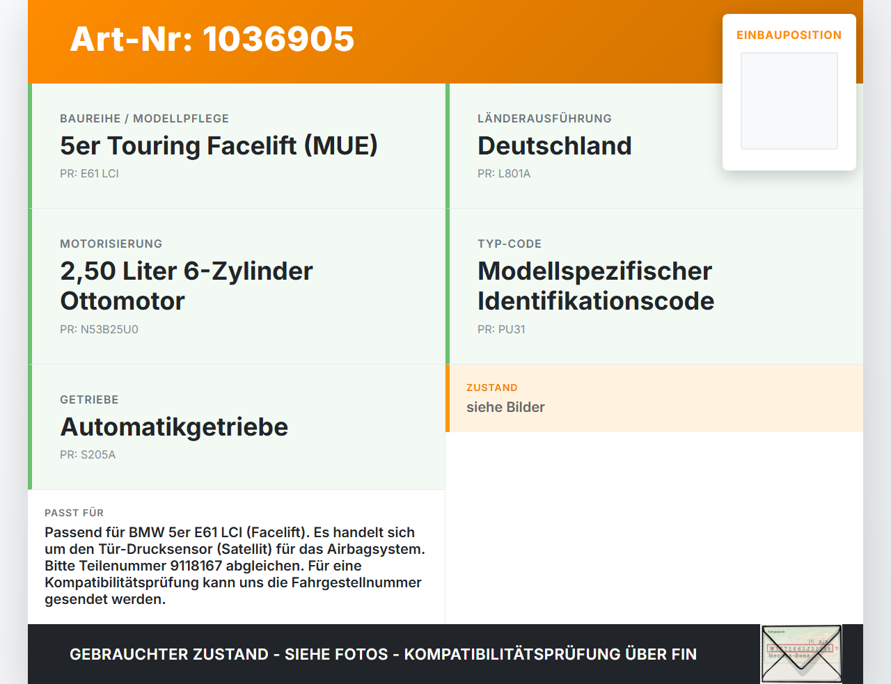 BMW 5er E61 LCI 07-10 3,0 200KW Luftdruck MAP Sensor BMW 5er E61 LCI 07-10 30.06.2009 9118167 65779118167... Vorschau 3