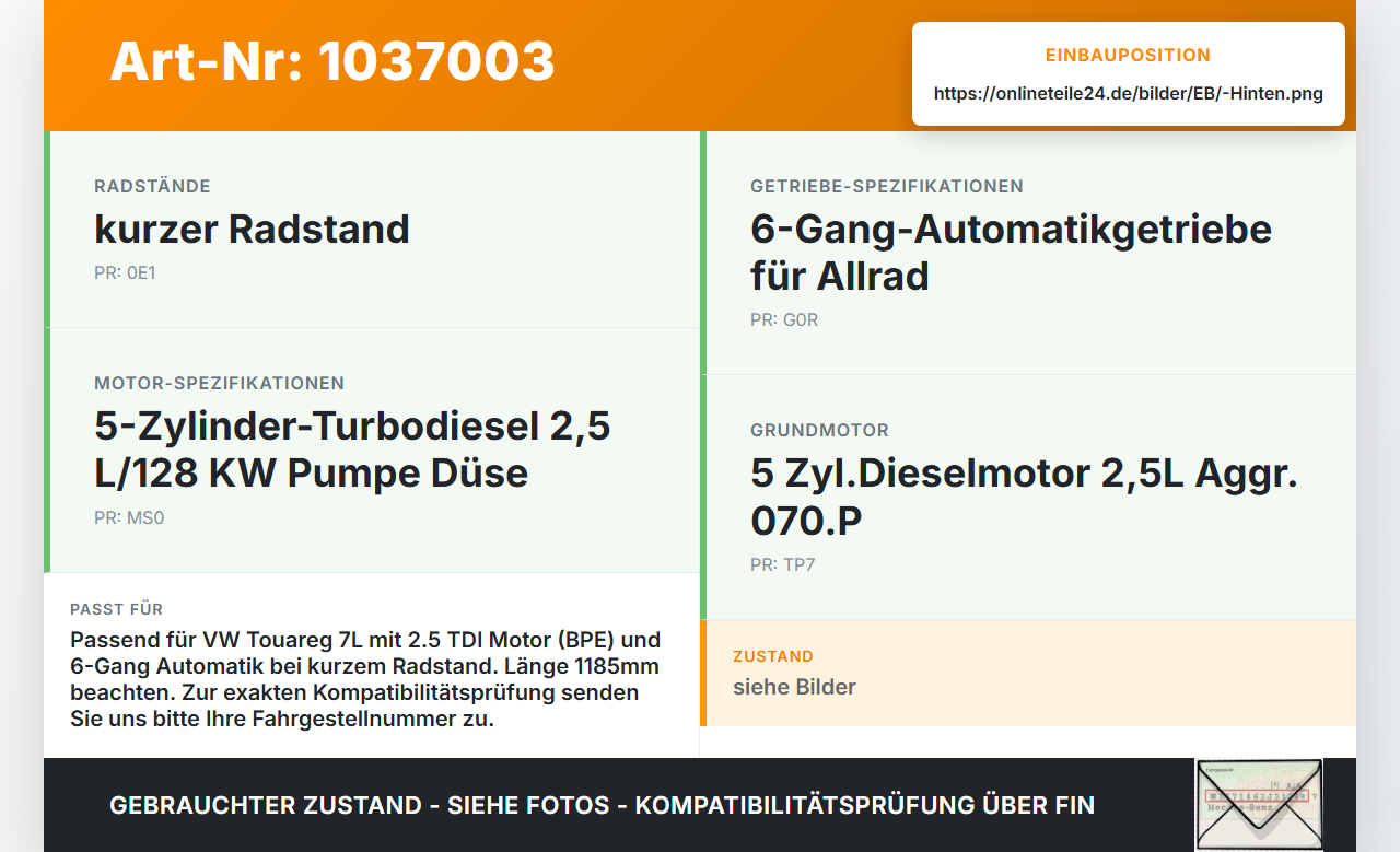 VW Touareg 7L 06-10 TDI 2,5 120KW 4WD Kardanwelle 1185MM Hinten VW Touareg 7L 06-10 18.05.2007 7L6521102N GKNP20081... Vorschau 3