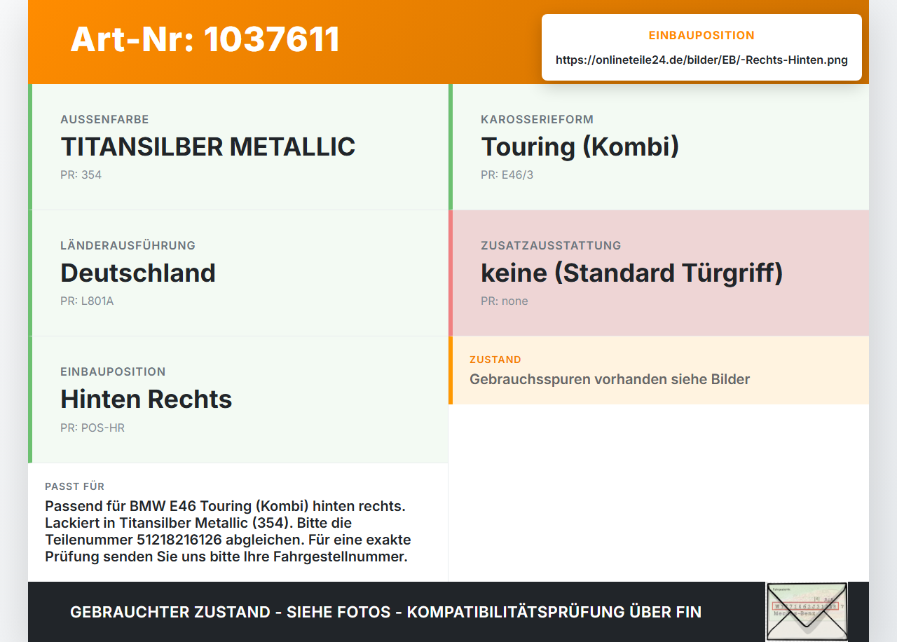 BMW 3er E46 99-01 Kombi Türgriff Griff aussen Rechts Hinten 354 BMW 3er E46 99-01 10.07.2000 8216126 51218216126... Vorschau 3
