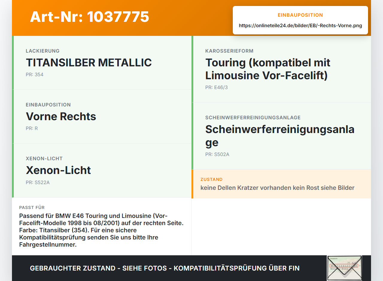 BMW 3er E46 99-01 Kotflügel Rechts Vorne 354 BMW 3er E46 99-01 10.07.2000 8240406 41358240406 gebraucht Vorschau 3