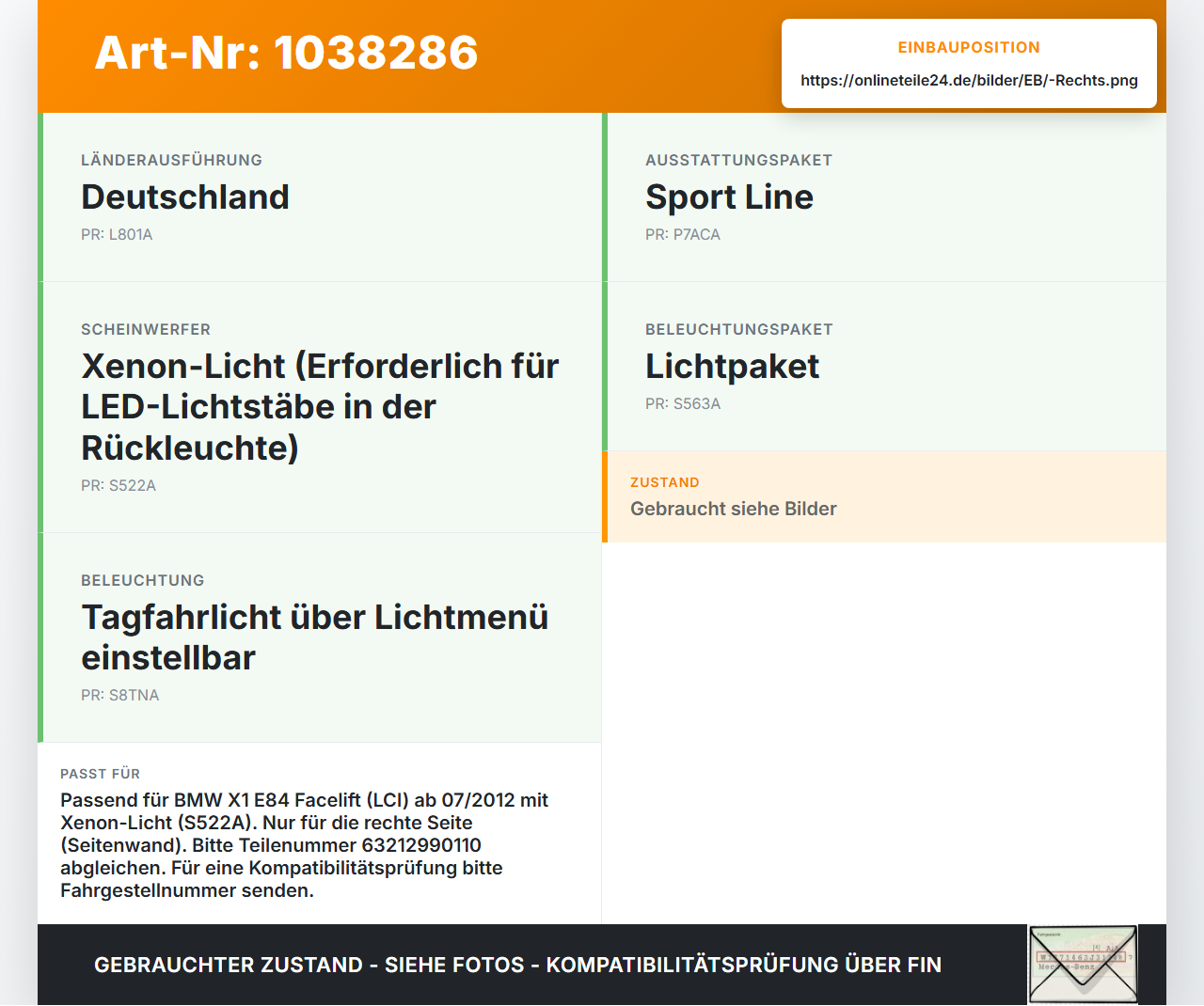 BMW X1 E84 LCI 12-15 Rückleuchte Rücklicht Heckleuchte Rechts orig BMW X1 E84 LCI 12-15 29.10.2012 2990110... Vorschau 3