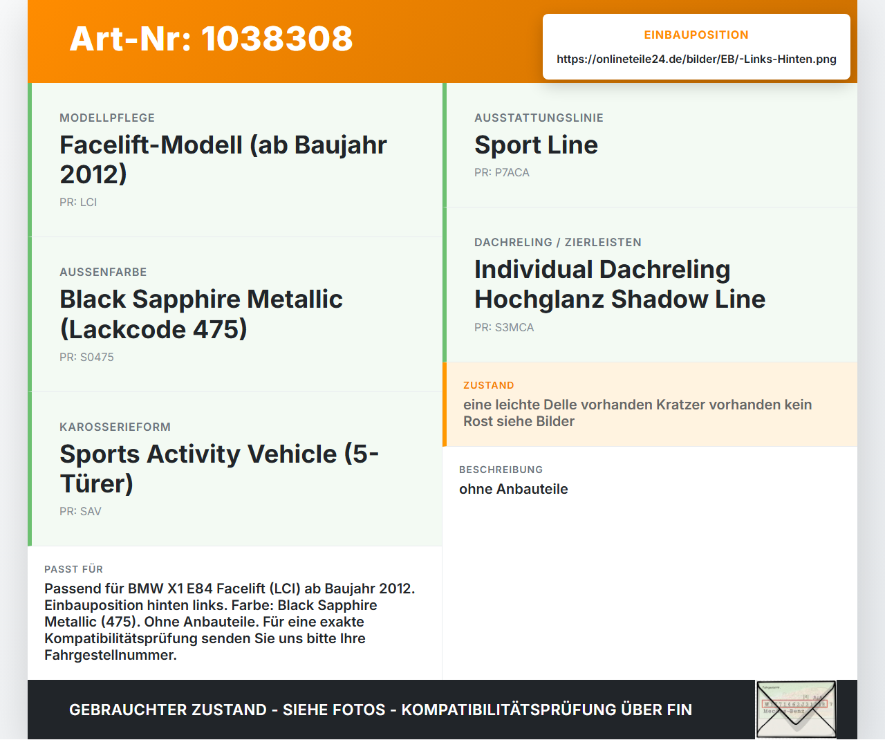 BMW X1 E84 LCI 12-15 Tür Links Hinten 475 BMW X1 E84 LCI 12-15 29.10.2012 9628743 41009628743 gebraucht Vorschau 3