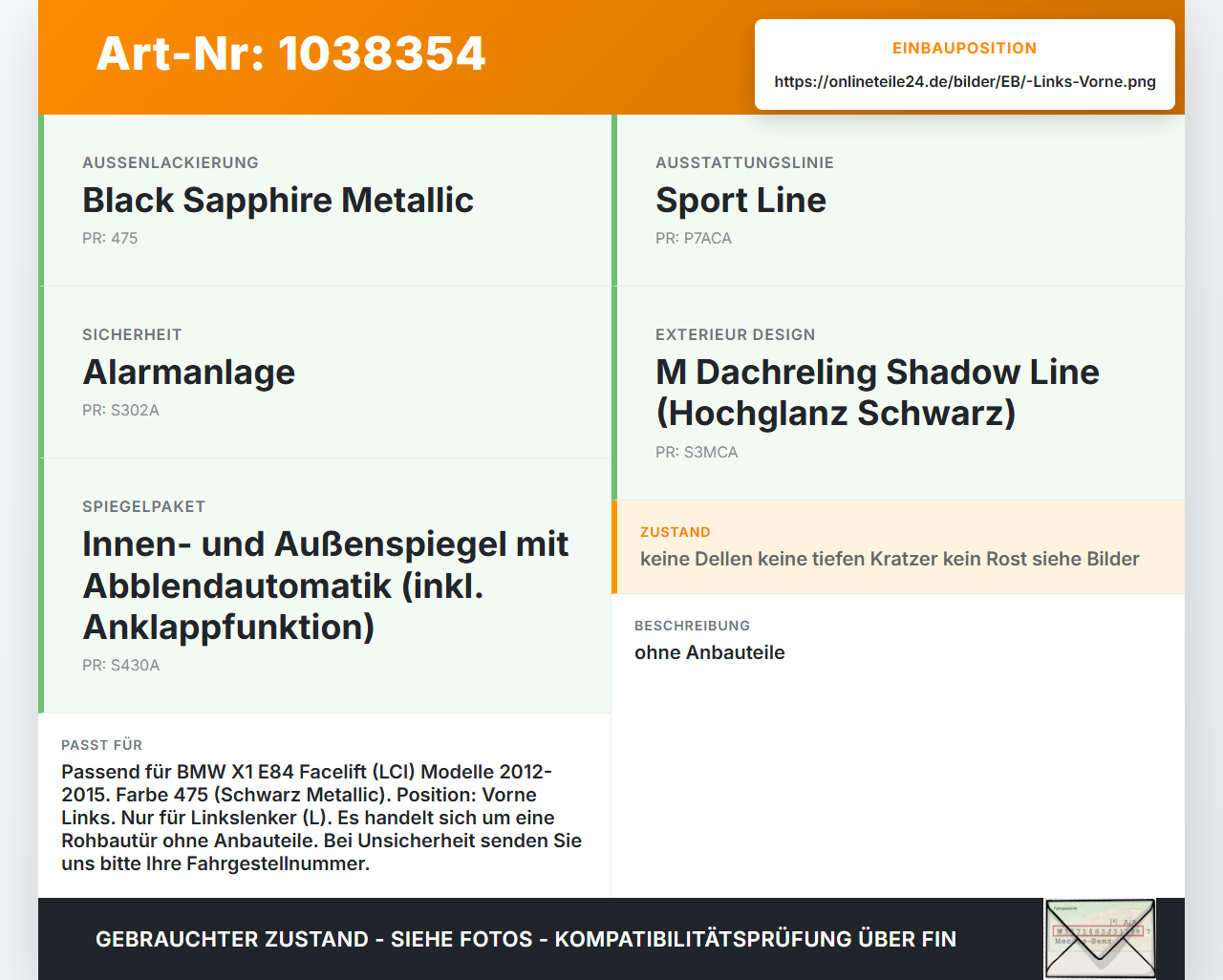 BMW X1 E84 LCI 12-15 Tür Fahrertür Links Vorne 475 BMW X1 E84 LCI 12-15 29.10.2012 9628745 41009628745 gebraucht Vorschau 3