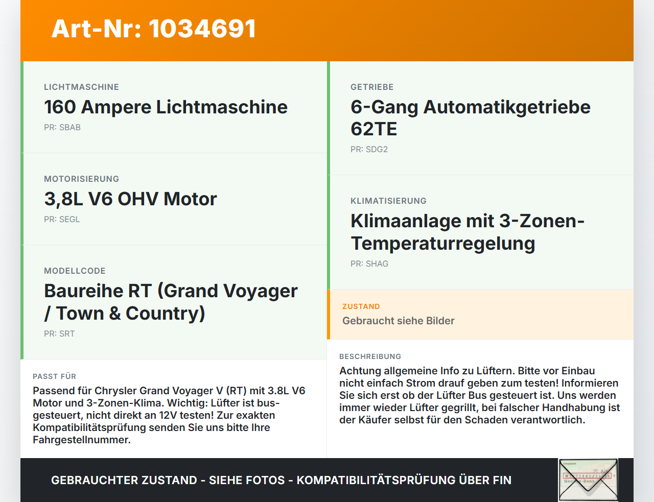 Chrysler Grand Voyager V 08-10 3,8 142KW Lüfter Ventilator f. Kühler Chrysler Grand Voyager V 08-10 01.01.2008 gebraucht Vorschau 3
