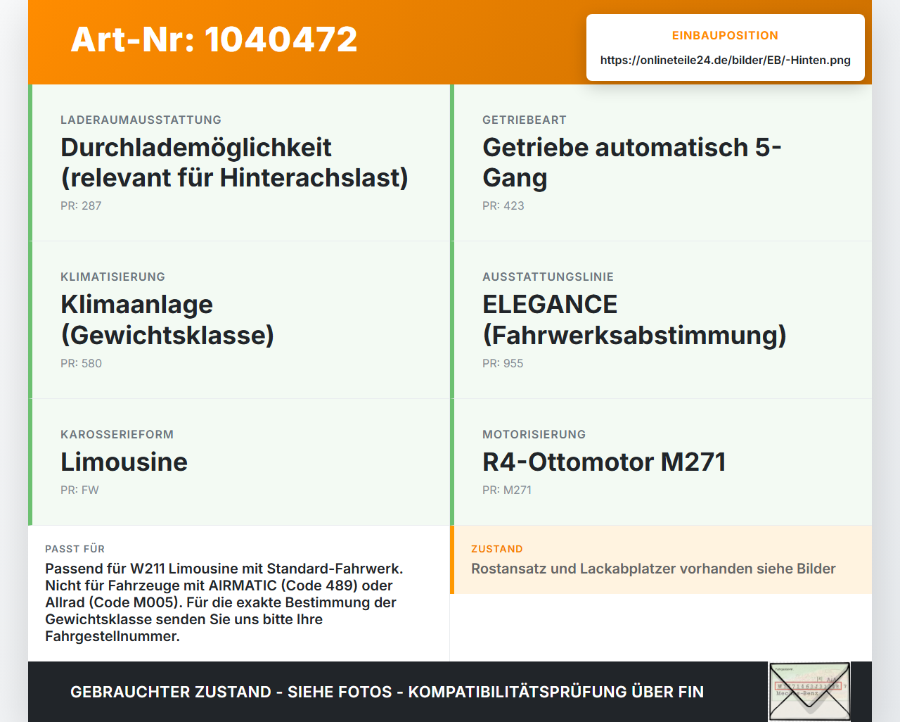 Mercedes W211 E200 02-06 Lim 2x Fahrwerksfedern Federn Spiralfedern Hinten Mercedes W211 E200 02-06 27.02.2003... Vorschau 3