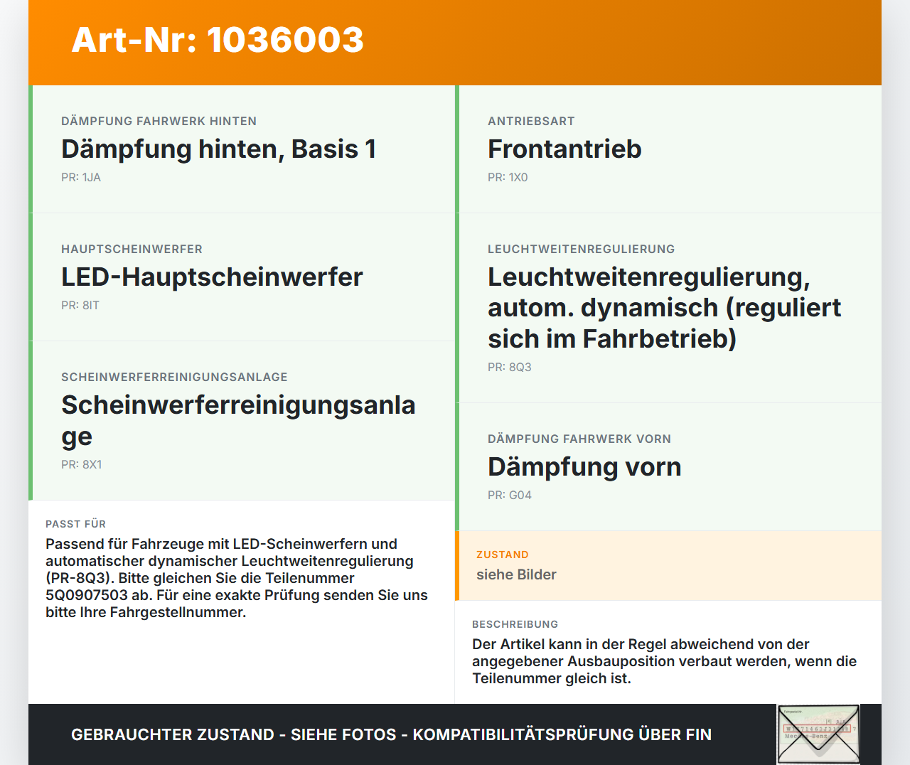 VW Touran II 5T 15-22 Xenon LWR Sensor Neigung Pos.1 VW Touran II 5T 15-22 11.03.2016 5Q0412521C 5Q0907503 gebraucht Vorschau 3