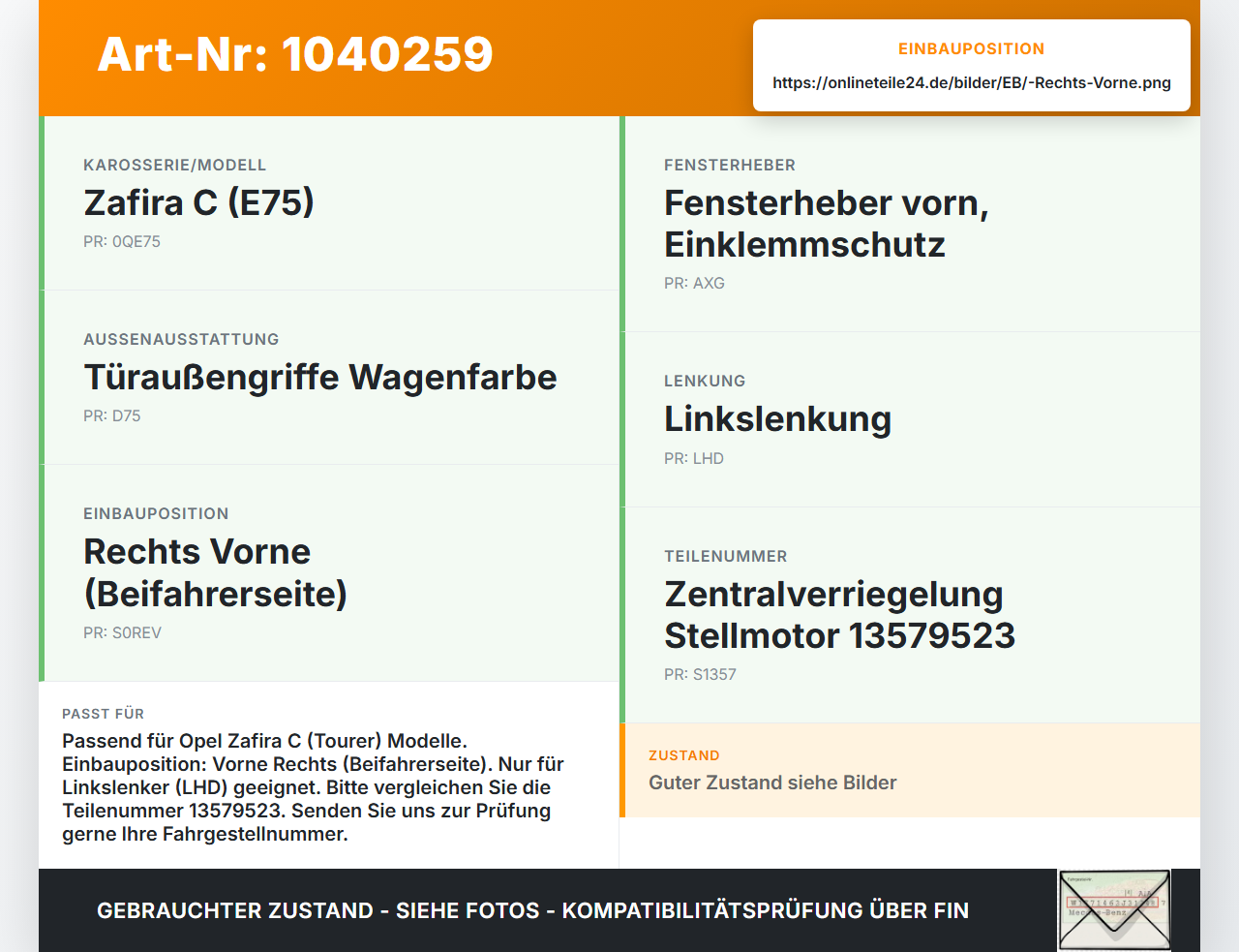 Opel Zafira C 11-16 Türschloss m. ZV Stellmotor Rechts Vorne Opel Zafira C 11-16 16.10.2014 13579523 gebraucht Vorschau 3