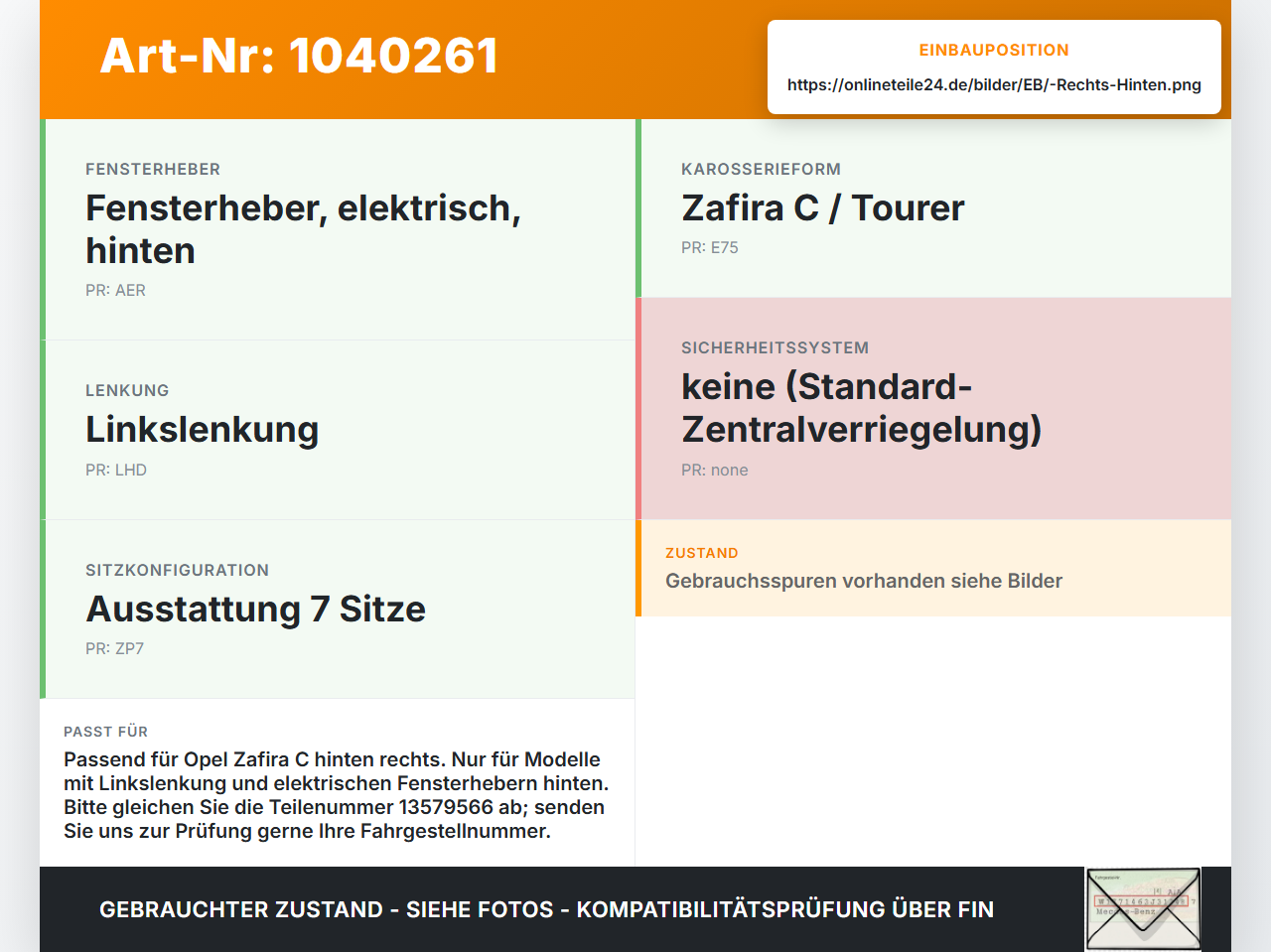 Opel Zafira C 11-16 Türschloss m. ZV Stellmotor Rechts Hinten Opel Zafira C 11-16 16.10.2014 13579566 gebraucht Vorschau 3