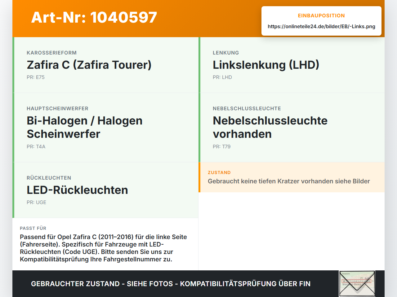 Opel Zafira C 11-16 Nebelschlussleuchte Links Opel Zafira C 11-16 16.10.2014 13278790 428448700 gebraucht Vorschau 3