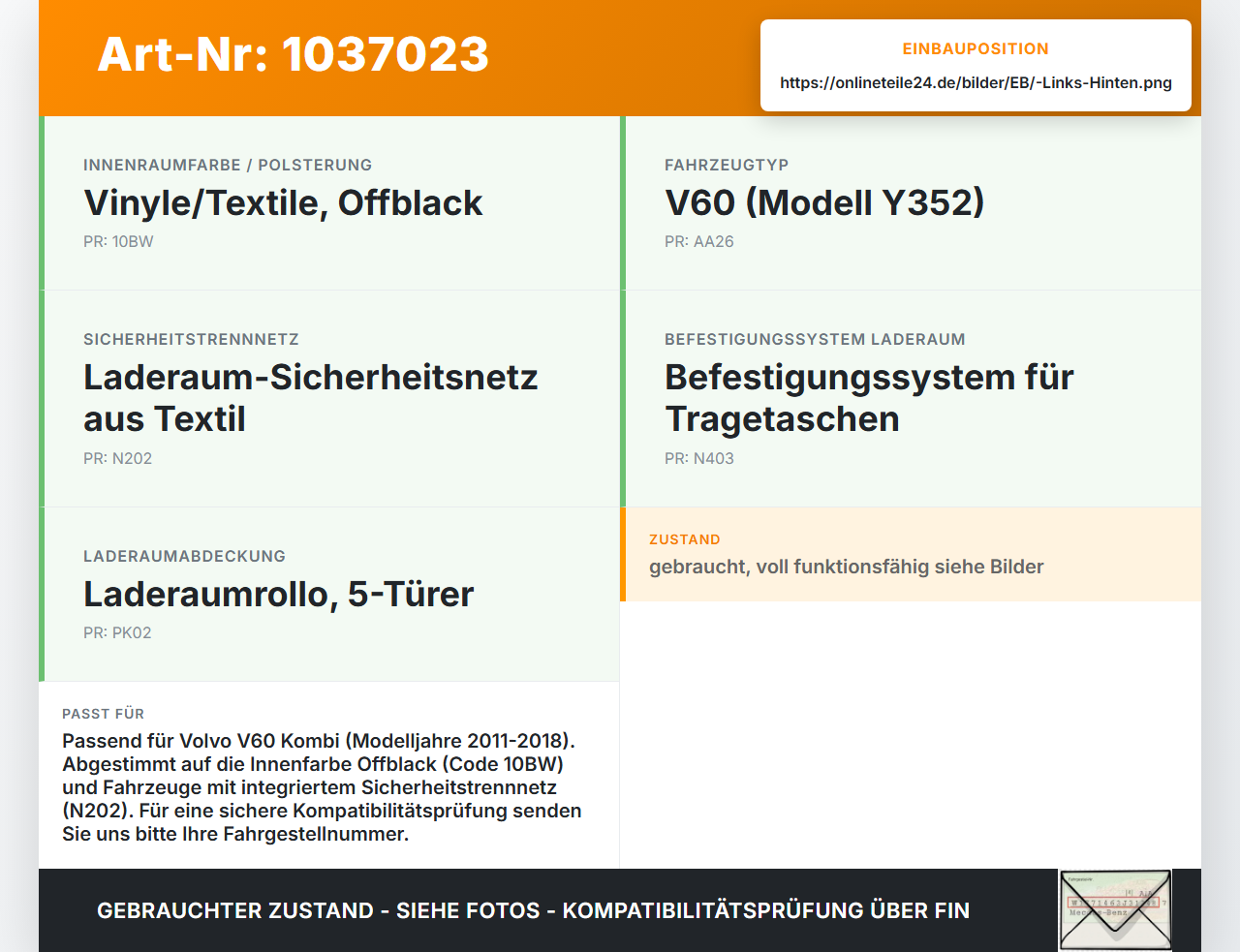 Volvo V60 D4 10-13 Kombi Trenngitter Trennetze für Laderaum Links Hinten Volvo V60 D4 10-13 24.03.2011 39811532... Vorschau 3