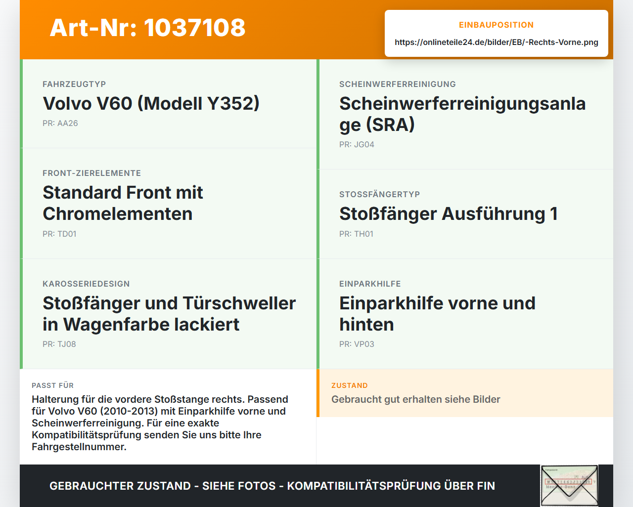 Volvo V60 D4 10-13 Kombi Halter Träger Aufnahme Führung für Stoßstange Rechts Vorne Volvo V60 D4 10-13 24.03.2011... Vorschau 3
