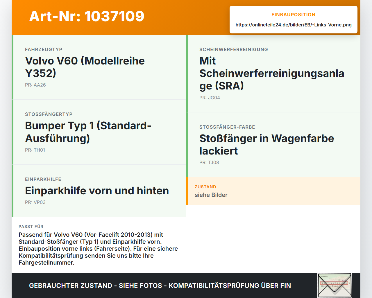 Volvo V60 D4 10-13 Kombi Halter Träger Aufnahme Führung für Stoßstange Links Vorne Volvo V60 D4 10-13 24.03.2011... Vorschau 3