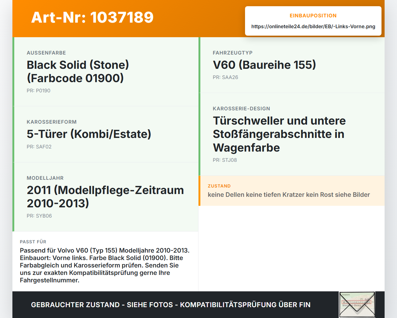 Volvo V60 D4 10-13 Kotflügel Links Vorne 01900 Volvo V60 D4 10-13 24.03.2011 31352073 gebraucht Vorschau 3