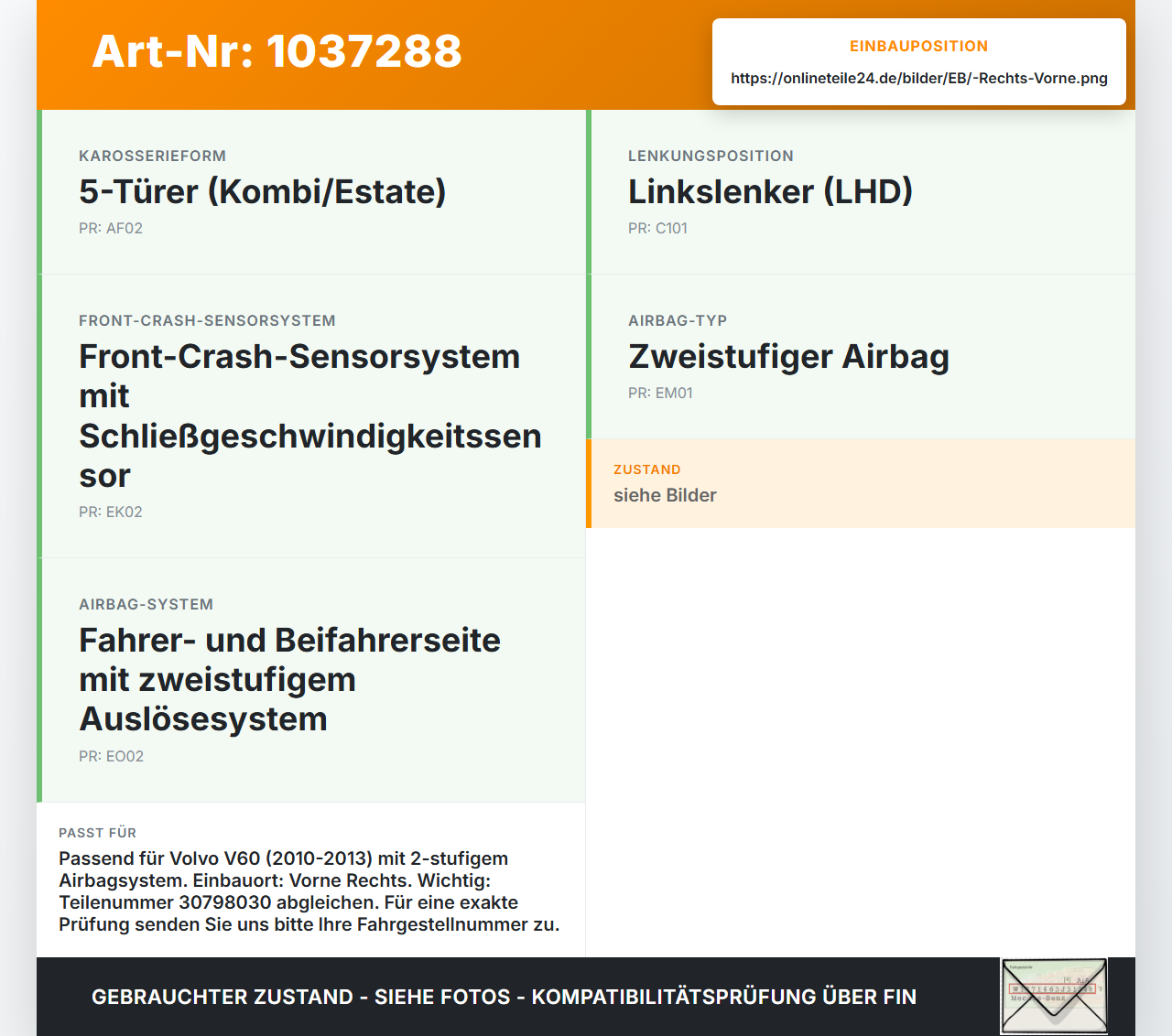 Volvo V60 D4 10-13 Airbagsensor Crashsensor Sensor Rechts Vorne Volvo V60 D4 10-13 24.03.2011 30798030 gebraucht Vorschau 3