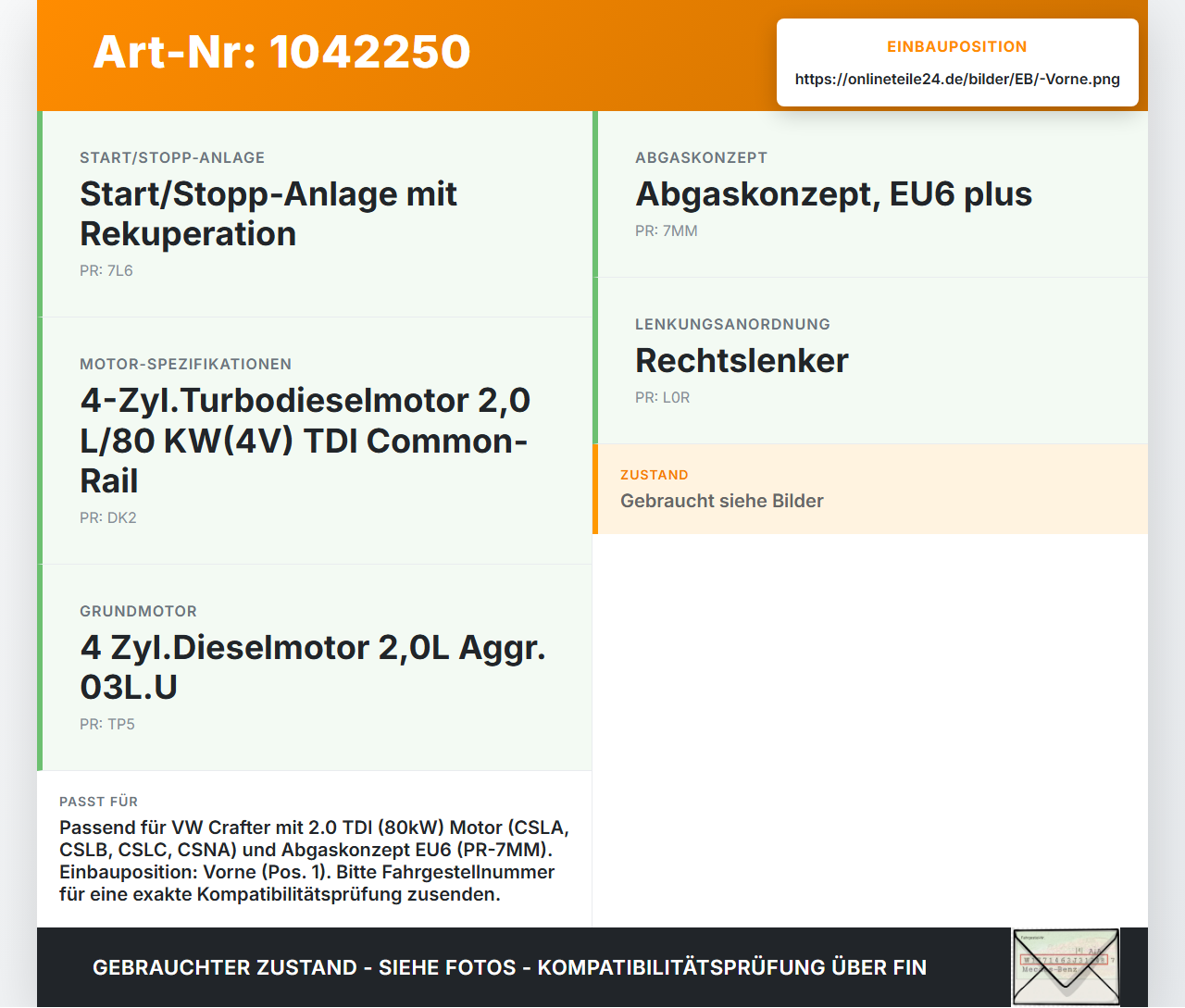 VW Crafter 2E 35 11-16 TDI 2,0 80KW Lambdasonde NoX Sensor Vorne Pos.1 VW Crafter 2E 35 11-16 07.10.2016 03L907807T... Vorschau 3