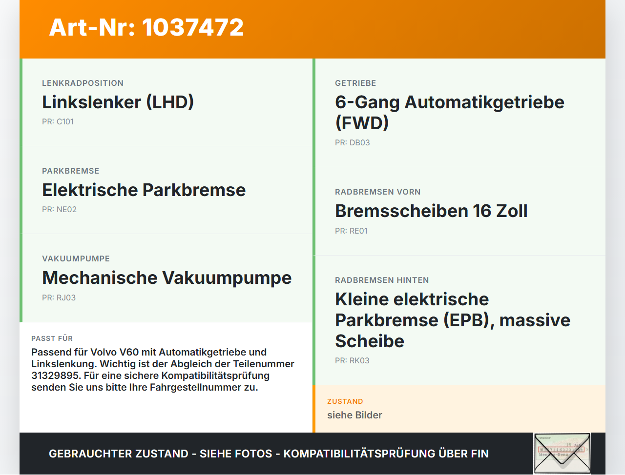 Volvo V60 D4 10-13 2,0d 120KW Bremskraftverstärker Volvo V60 D4 10-13 24.03.2011 31329895 037757-25314 037718-29201... Vorschau 3