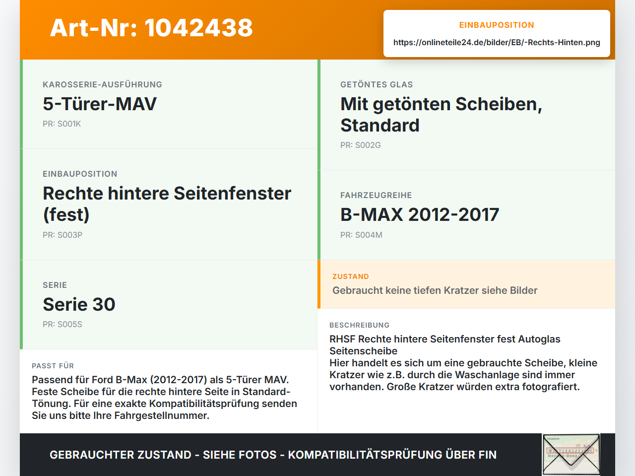 Ford B-Max JK 12-17 Seitenscheibe Feste Scheibe Rechts Hinten Orig. getönt Ford B-Max JK 12-17 03.04.2014... Vorschau 3