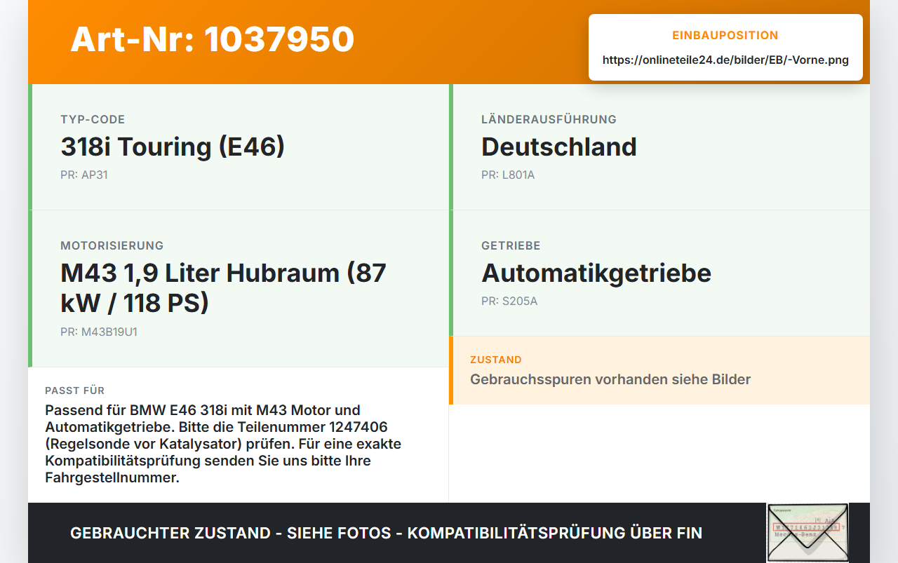 BMW 3er E46 99-01 1,9i 87KW Lambdasonde Vorne BMW 3er E46 99-01 10.07.2000 11781247406 1247406 1178-1247406.9 gebraucht Vorschau 3
