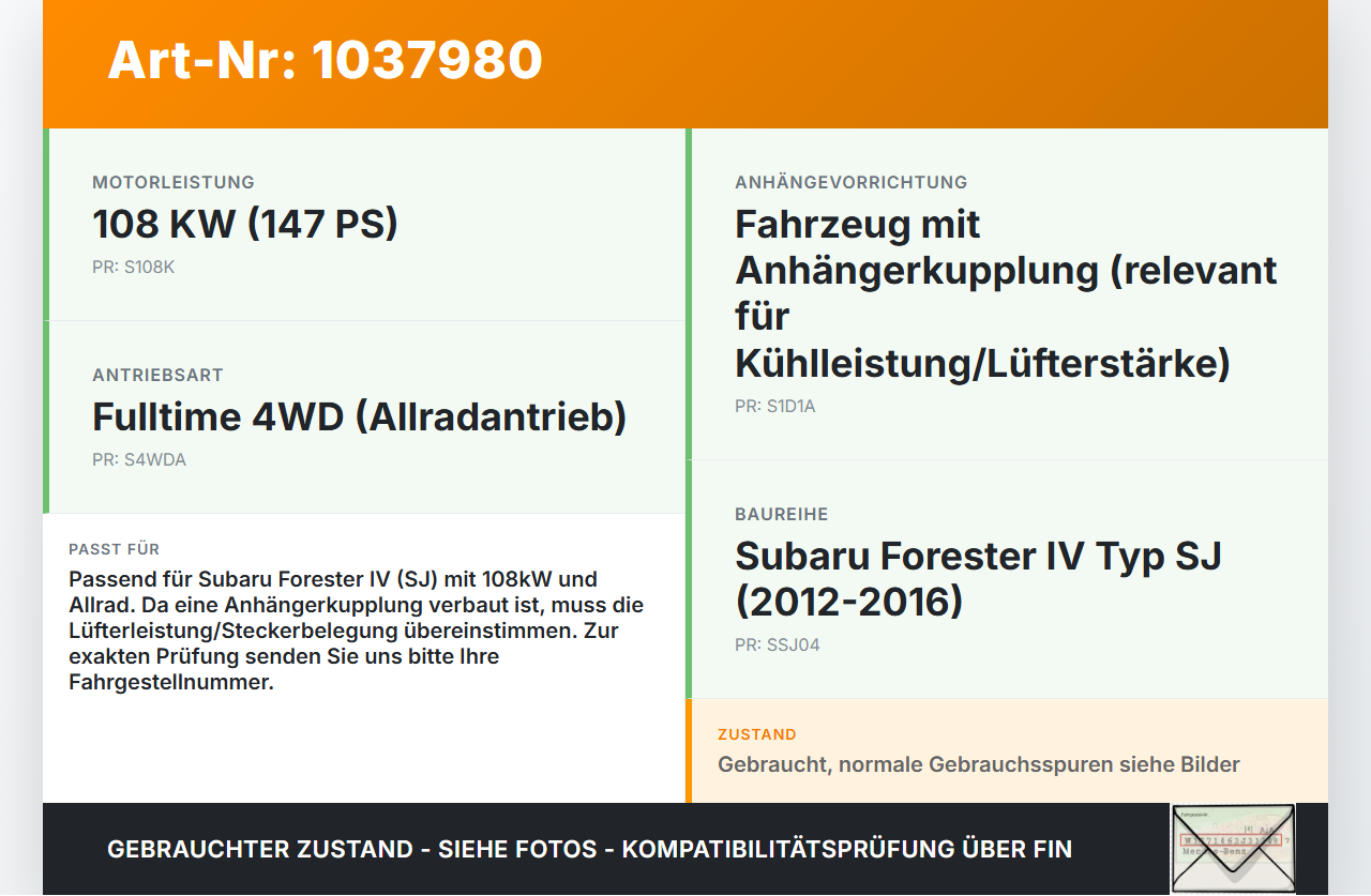 Subaru Forester IV SJ 12-16 108 108KW Lüfter Ventilator f. Kühler Subaru Forester IV SJ 12-16 16.02.2015 gebraucht Vorschau 3