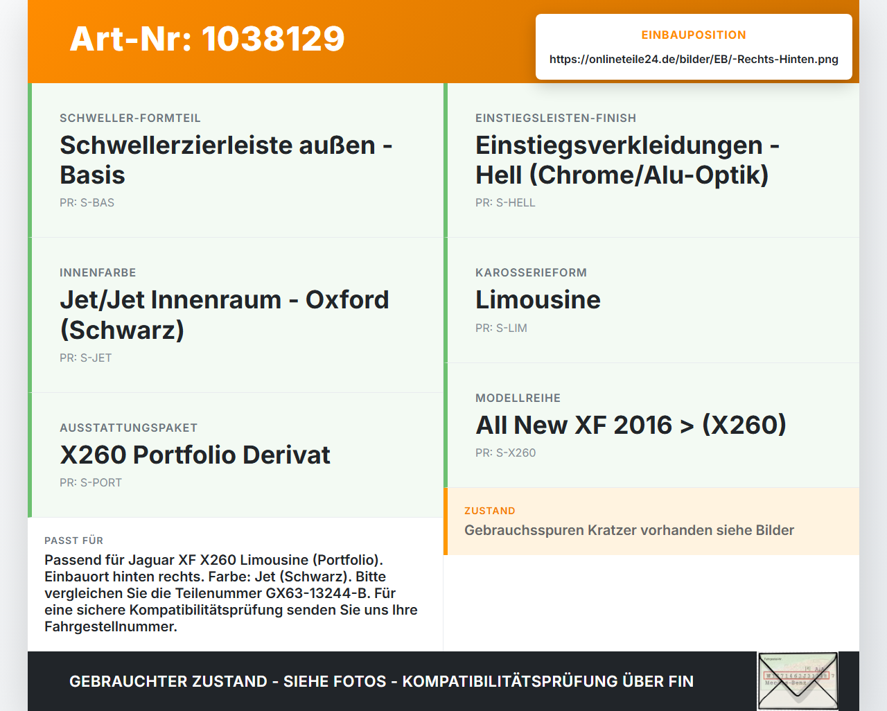 Jaguar XF X260 15-20 Lim Einstiegsleiste Rechts Hinten Jaguar XF X260 15-20 20.06.2017 GX63-13244-B gebraucht Vorschau 3