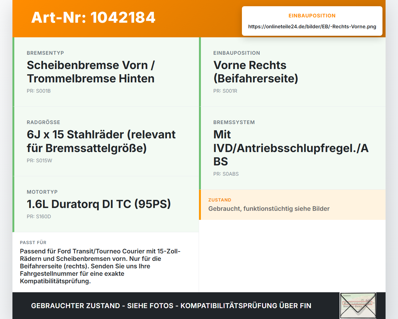 Ford Transit Courier 14-18 TDCi 1,6 70KW Bremssattel Bremszange Vorne Rechts Ford Transit Courier 14-18 04.07.2014... Vorschau 3