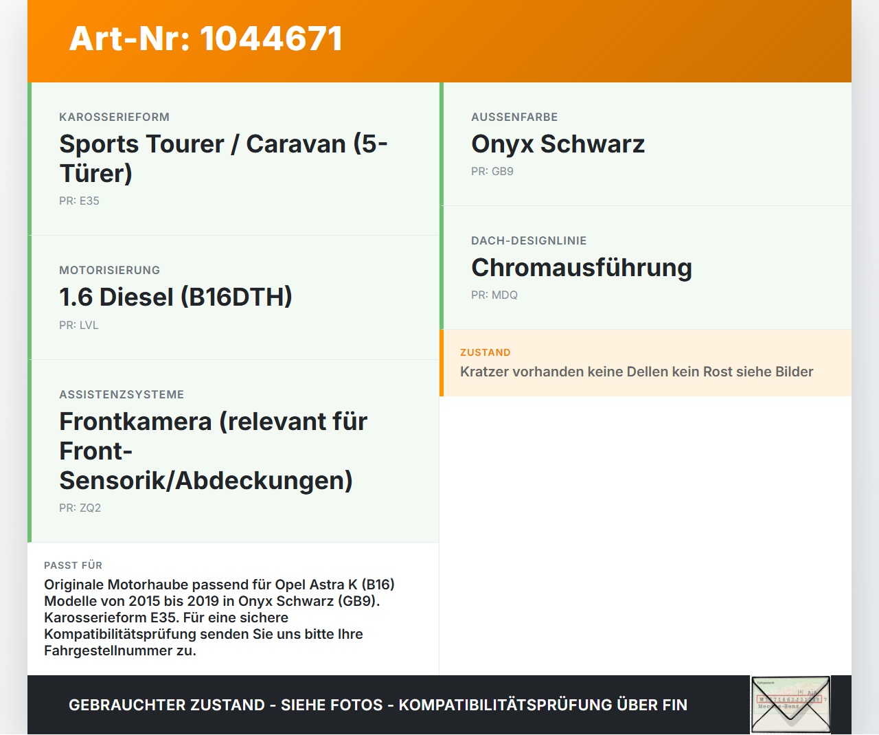 Opel Astra K B16 15-19 Motorhaube Frontklappe Haube GB9 Opel Astra K B16 15-19 07.06.2017 39037562 gebraucht Vorschau 3