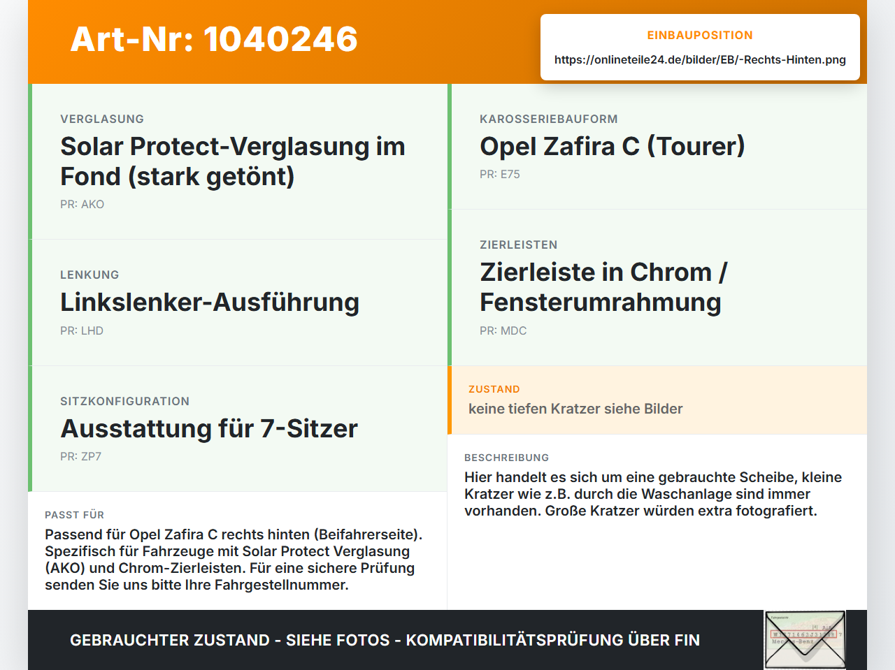 Opel Zafira C 11-16 RH Dreieck Seitenscheibe Scheibe Rechts Hinten Orig. getönt Opel Zafira C 11-16 16.10.2014 gebraucht Vorschau 3