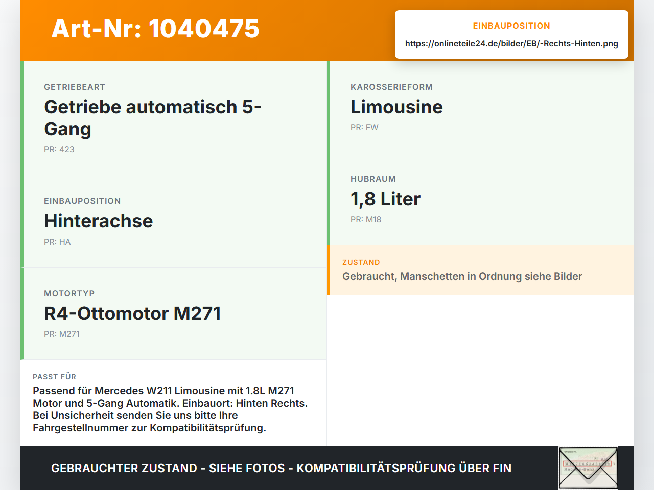Mercedes W211 E200 02-06 Lim 1,8 120KW Antriebswelle Gelenkwelle Hinten Rechts Mercedes W211 E200 02-06 27.02.2003... Vorschau 3