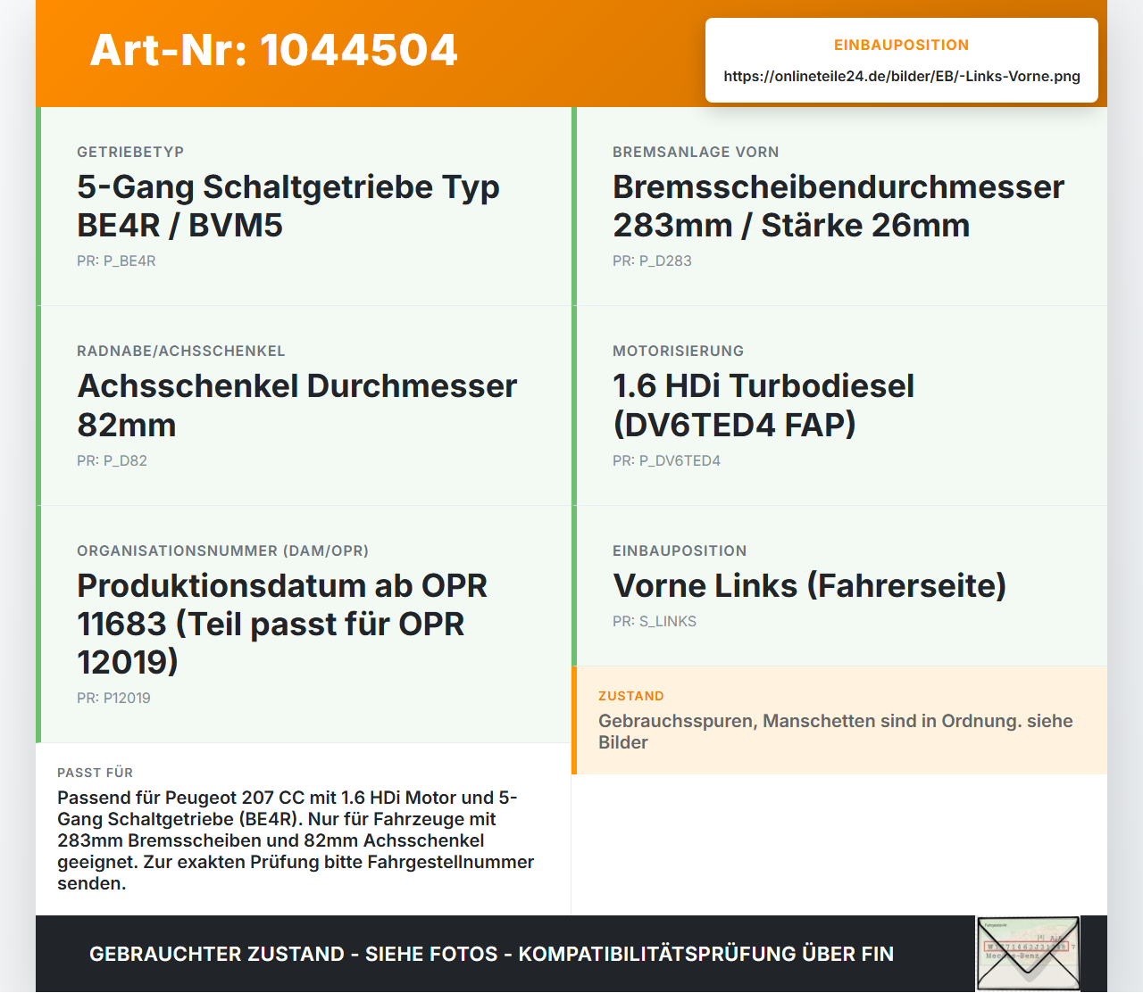 Peugeot 207 CC 07-09 HDi 1,6 80KW Antriebswelle Gelenkwelle Links Vorne Peugeot 207 CC 07-09 30.09.2008 3272TZ... Vorschau 3