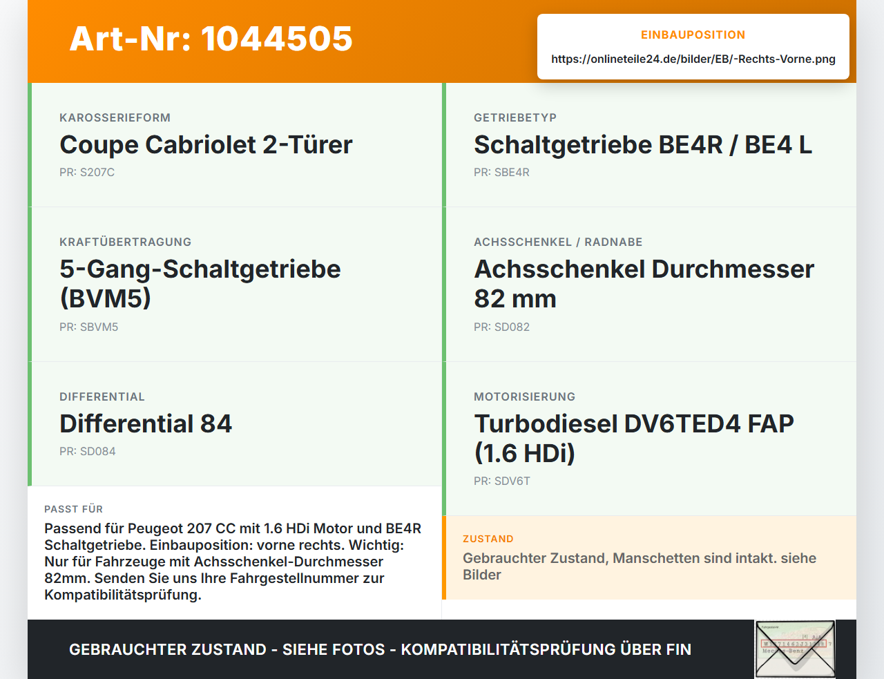 Peugeot 207 CC 07-09 HDi 1,6 80KW Antriebswelle Gelenkwelle Rechts Vorne Peugeot 207 CC 07-09 30.09.2008 3273KR... Vorschau 3