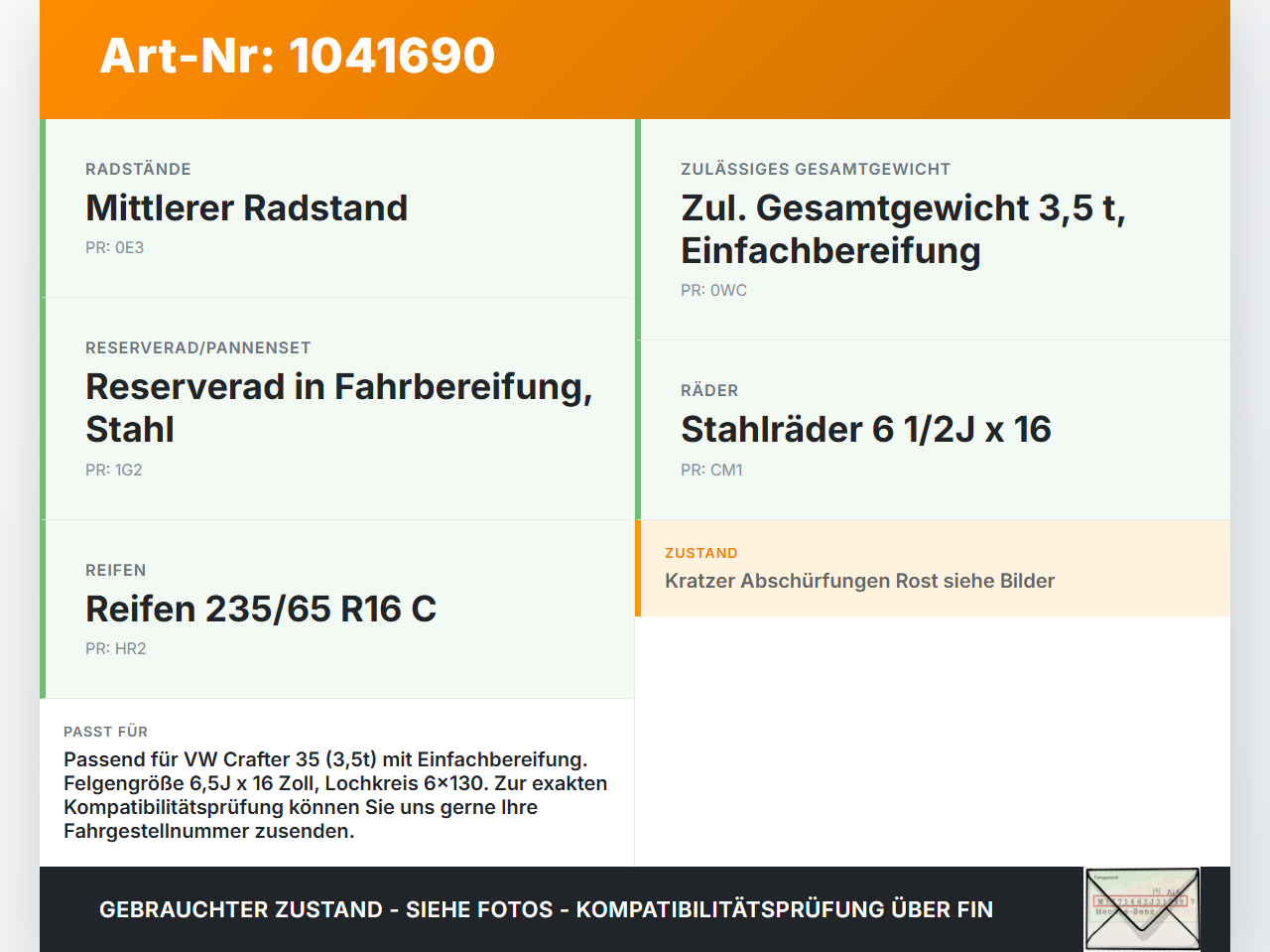 VW Crafter 2E 35 11-16 1 x Felge Stahlfelge 16 Zoll 6X130 VW Crafter 2E 35 11-16 07.10.2016 A0014014802 gebraucht Vorschau 3