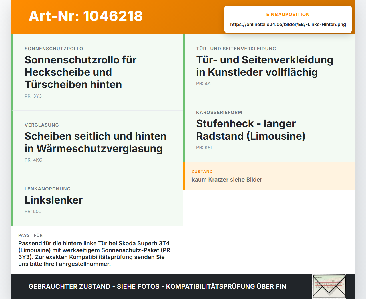 Skoda Superb 3T4 08-13 Sonnenschutzrollo Rollo für Tür Links Hinten Skoda Superb 3T4 08-13 20.06.2008 3T5861333... Vorschau 3
