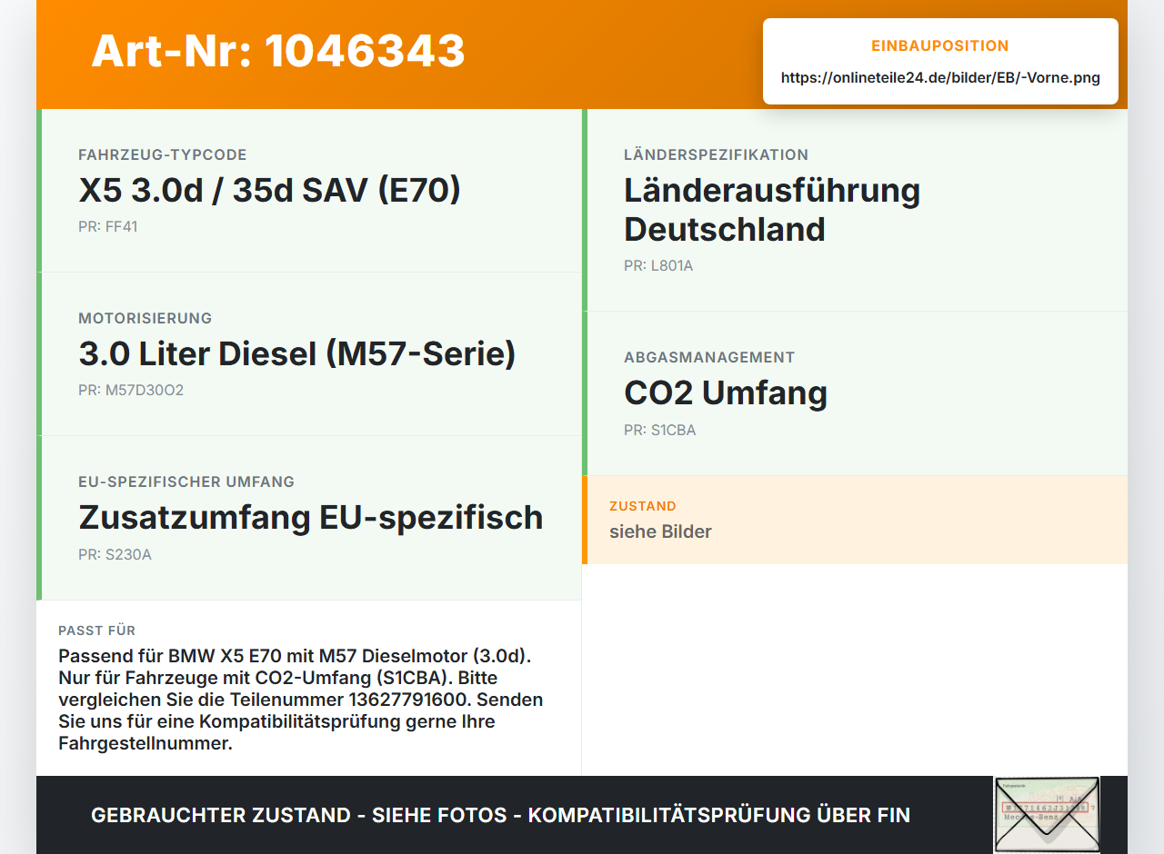 BMW X5 35d E70 06-10 3,0d 173KW Lambdasonde Vorne BMW X5 35d E70 06-10 16.06.2009 7791600 13627791600 722796010... Vorschau 3